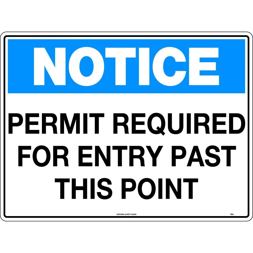 Uniform Safety Signs - 600x400mm - Corflute - Notice Permit Required for Entry Past this Point | 131LC