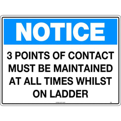 Uniform Safety Signs - 600x400mm - Corflute - Notice 3 Points of Contact Must be Maintained at all Times whilst on Ladder | 133LC