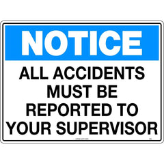 Uniform Safety Signs - 600x400mm - Corflute - Notice All Accidents Must be Reported to Your Supervisor | 134LC