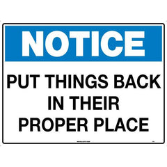 Uniform Safety Signs - 600x400mm - Corflute - Notice Put Things Back In Their Proper Place | 135LC