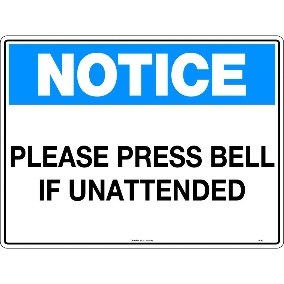 Uniform Safety Signs - 600x400mm - Corflute - Notice Please Press Bell If Unattended | 144LC