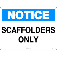 Uniform Safety Signs - 600x400mm - Corflute - Notice Scaffolders Only | 158LC
