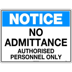 Uniform Safety Signs - 600x400mm - Corflute - Notice No Admittance Authorised Personnel Only | 160LC