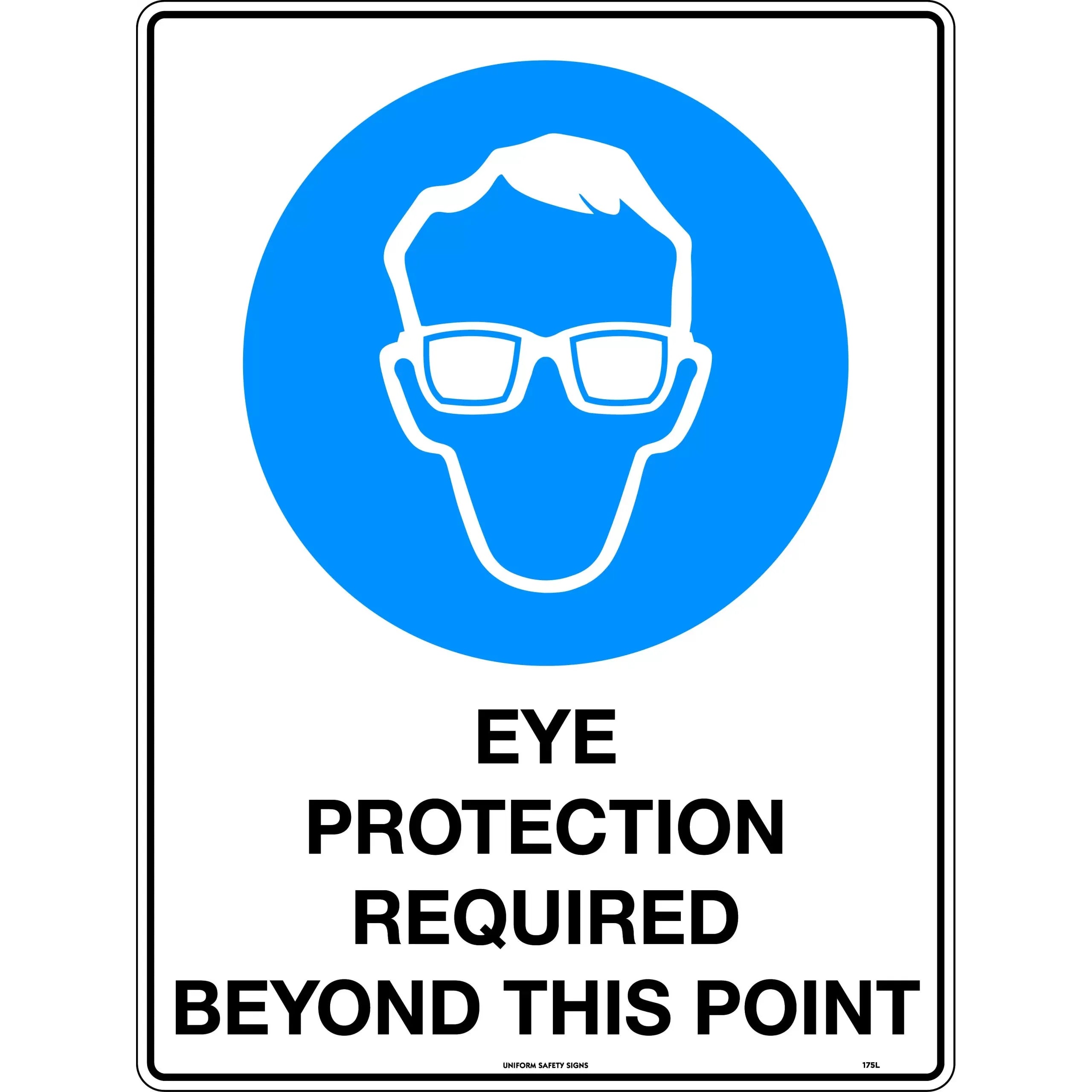 Uniform Safety Signs - 450x300mm - Poly - Eye Protection Required Beyond This Point | 175LSP