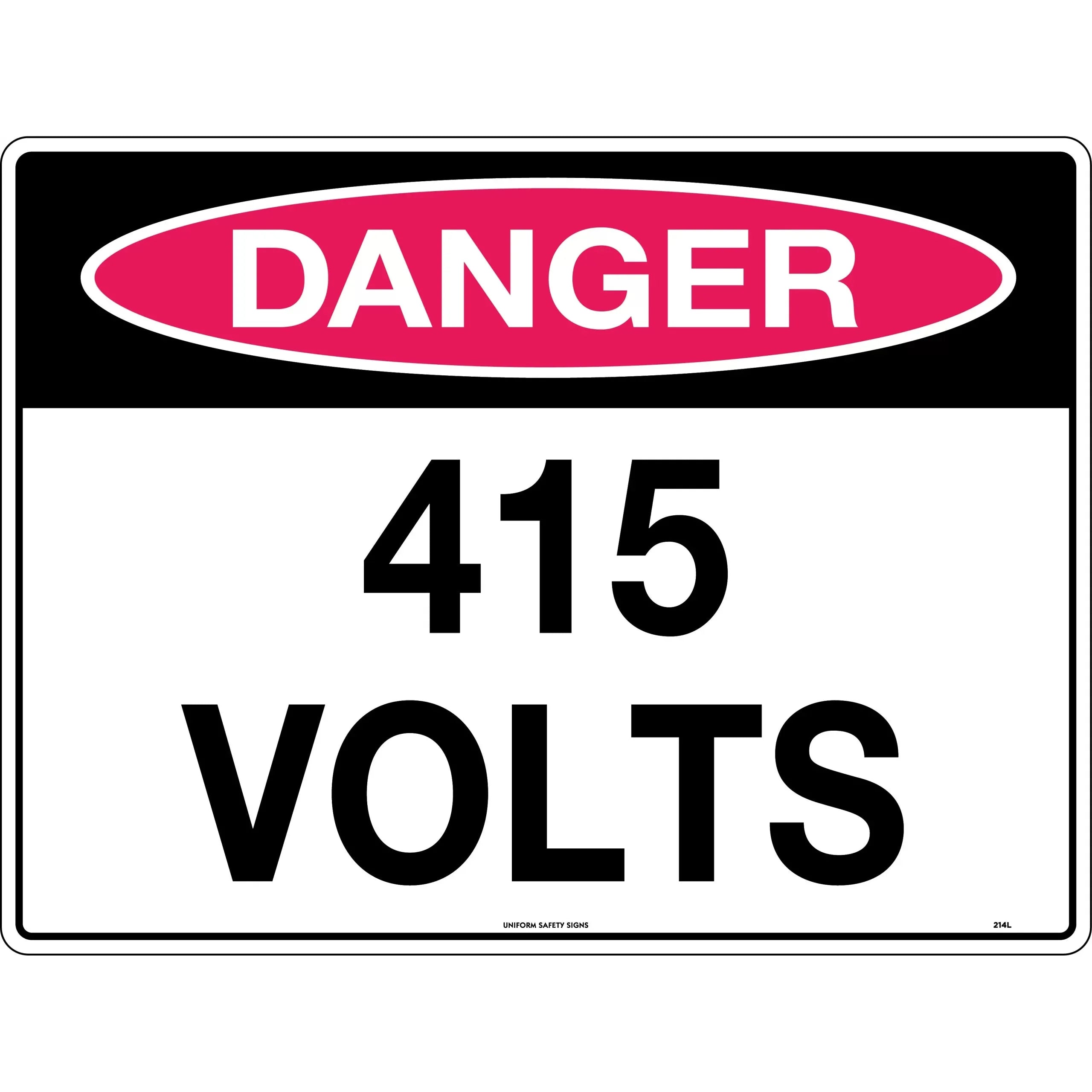 Uniform Safety Signs - 450x300mm - Poly - Danger 415 Volts | 214LSP