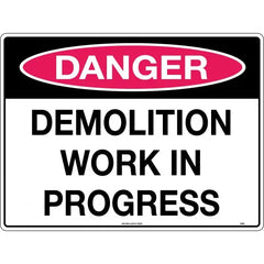 Uniform Safety Signs - 600x400mm - Corflute - Danger Demolition Work in Progress | 223LC