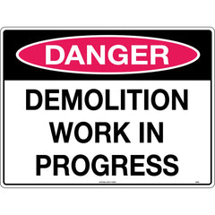 Uniform Safety Signs - 600x400mm - Poly - Danger Demolition Work in Progress | 223LP