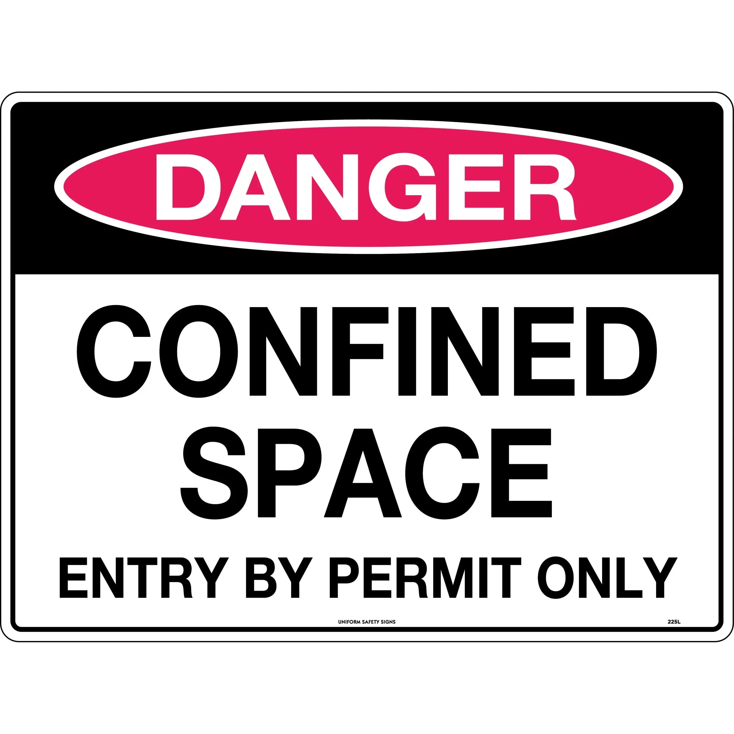 Uniform Safety Signs - 450x300mm - Poly - Danger Confined Space Entry by Permit Only | 225LSP