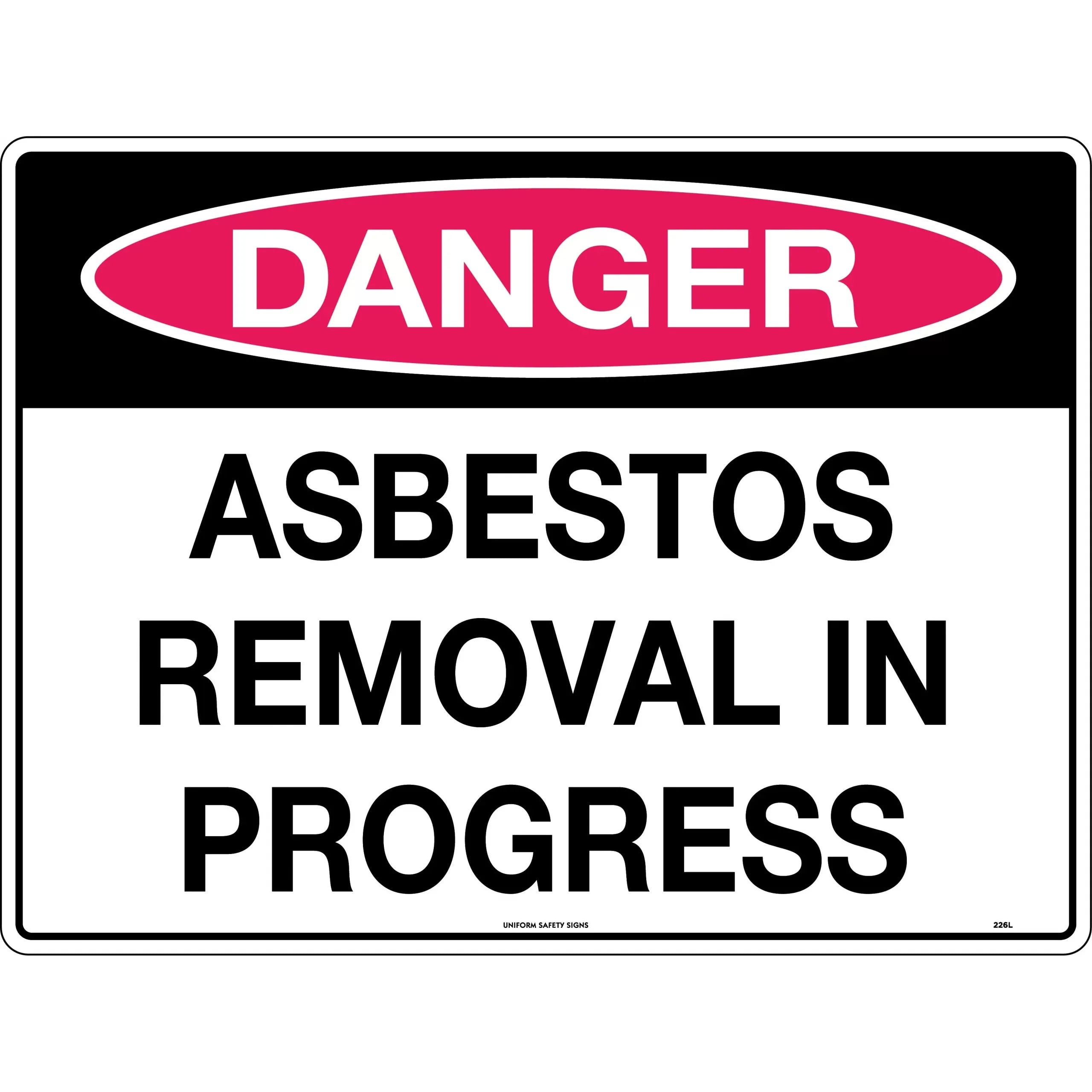 Uniform Safety Signs - 600x400mm - Metal - Danger Asbestos Removal in Progress | 226LM