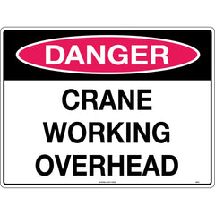 Uniform Safety Signs - 300x225mm - Poly - Danger Crane Working Overhead | 227MP
