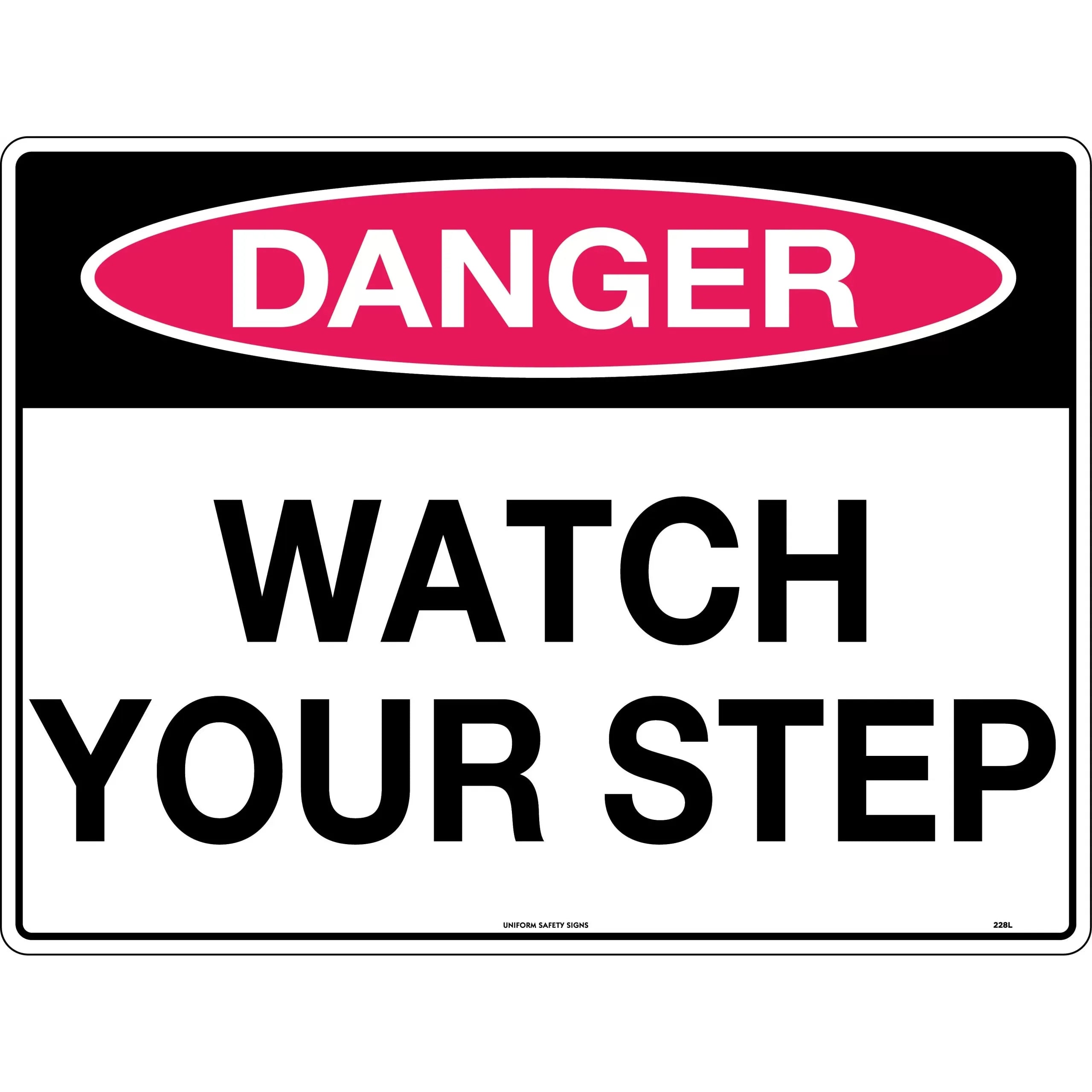 Uniform Safety Signs - 240x180mm - Self Adhesive - Danger Watch Your Step | 228DA