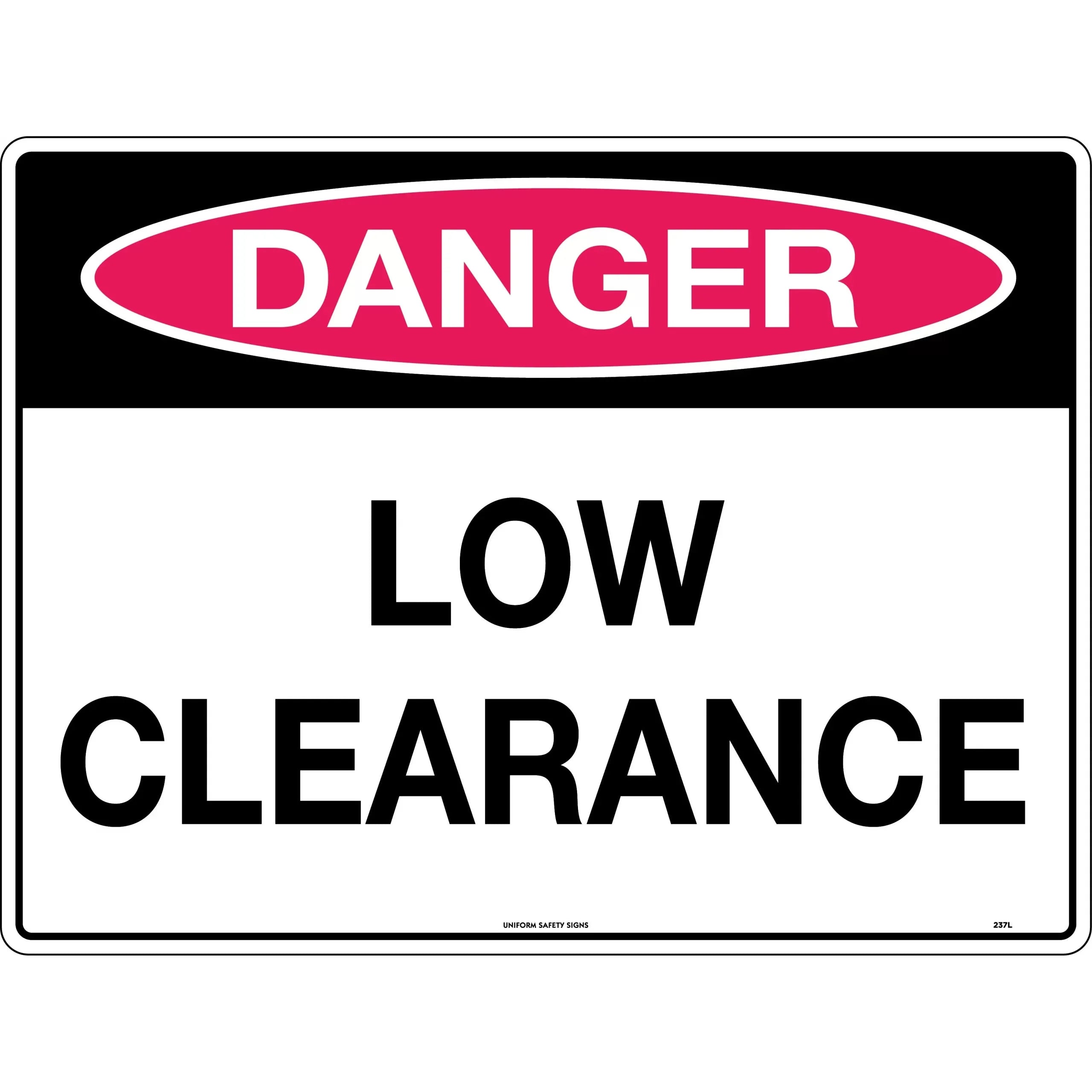 Uniform Safety Signs - 240x180mm - Self Adhesive - Danger Low Clearance | 237DA