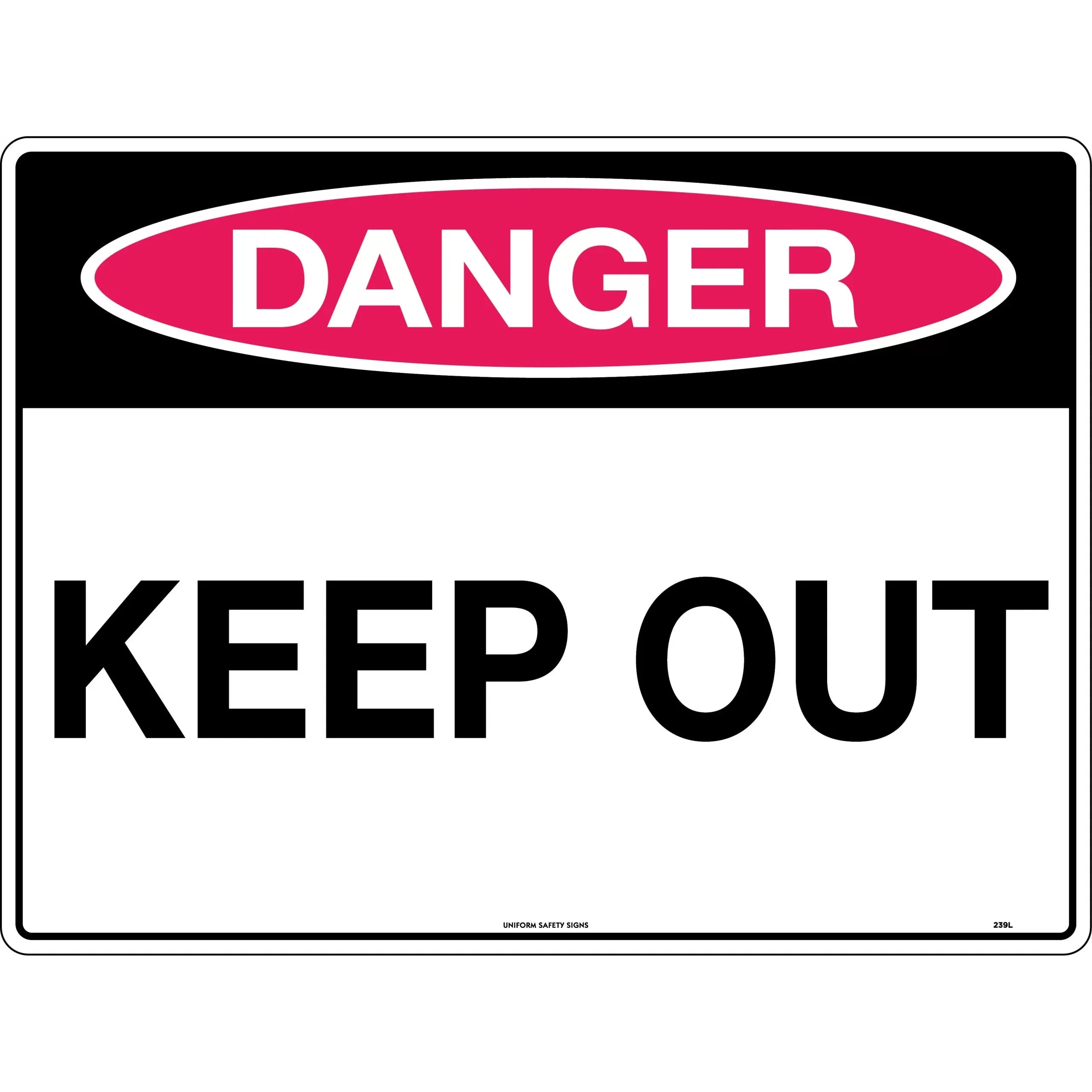 Uniform Safety Signs - 300x225mm - Metal - Danger Keep Out | 239MM