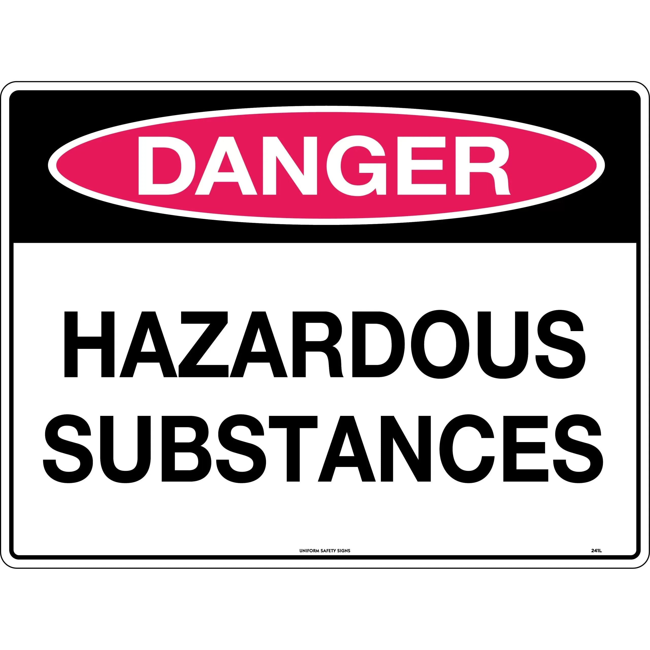 Uniform Safety Signs - 300x225mm - Metal - Danger Hazardous Substances | 241MM
