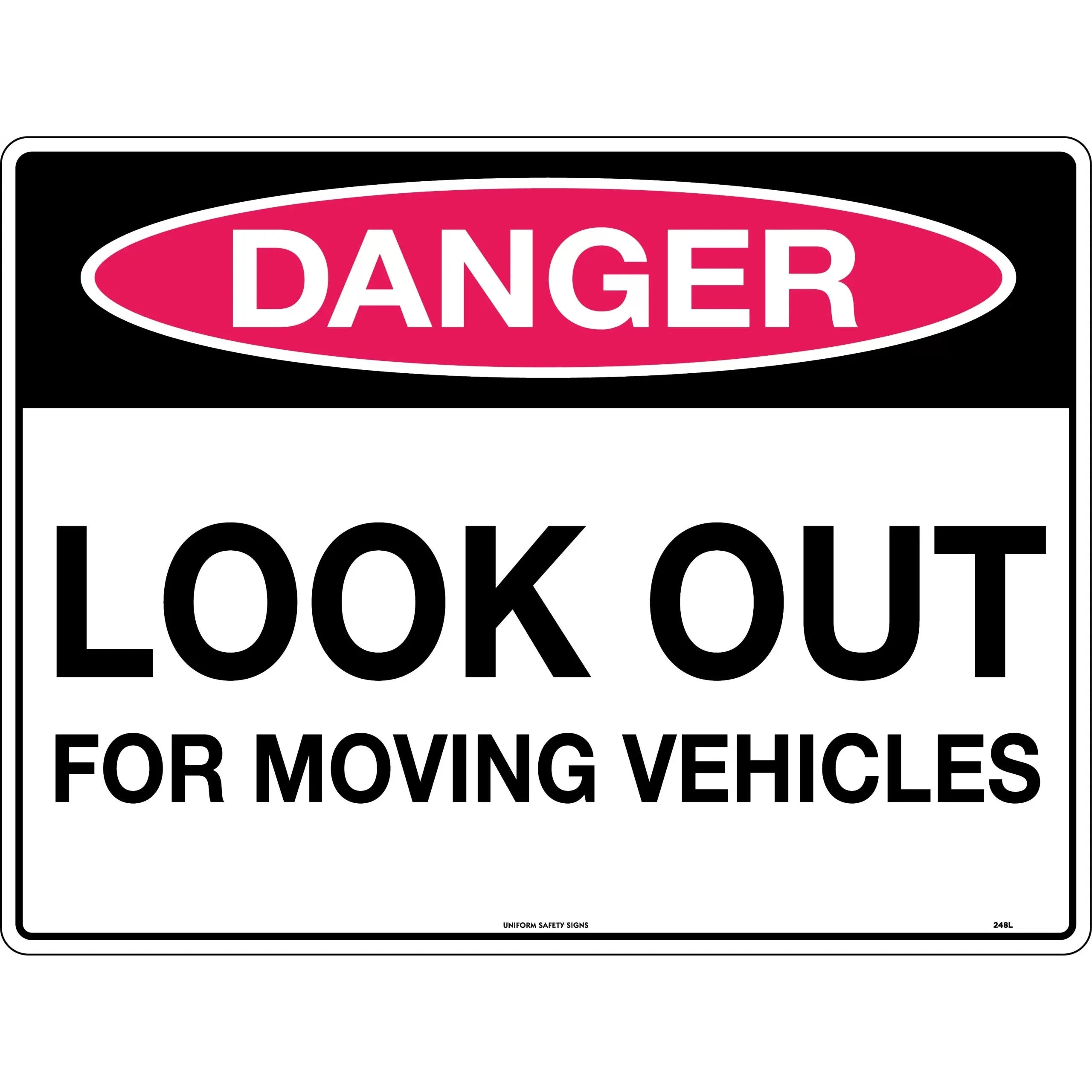 Uniform Safety Signs - 600x400mm - Corflute - Danger Look Out For Moving Vehicles | 248LC