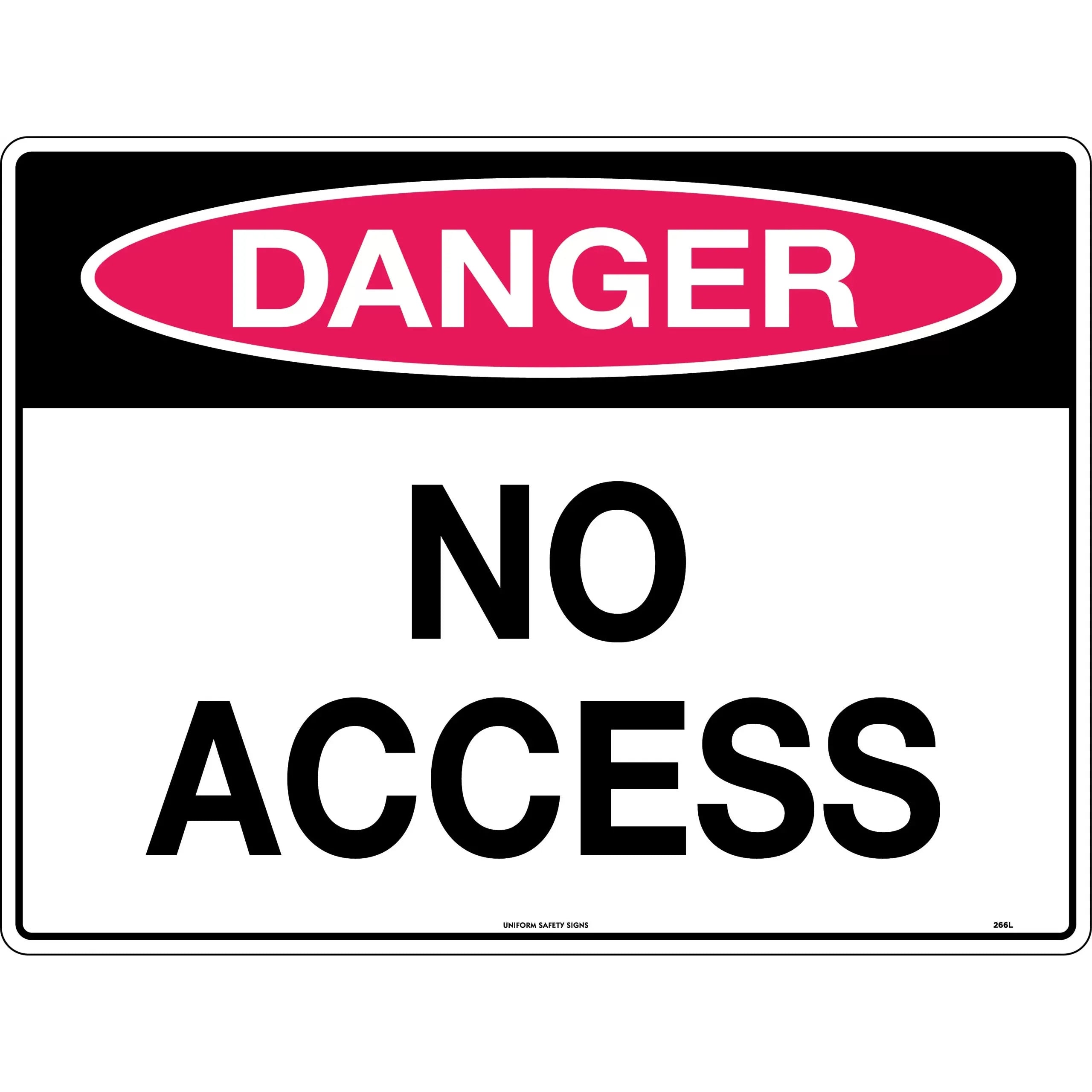 Uniform Safety Signs - 600x400mm - Poly - Danger No Access | 266LP