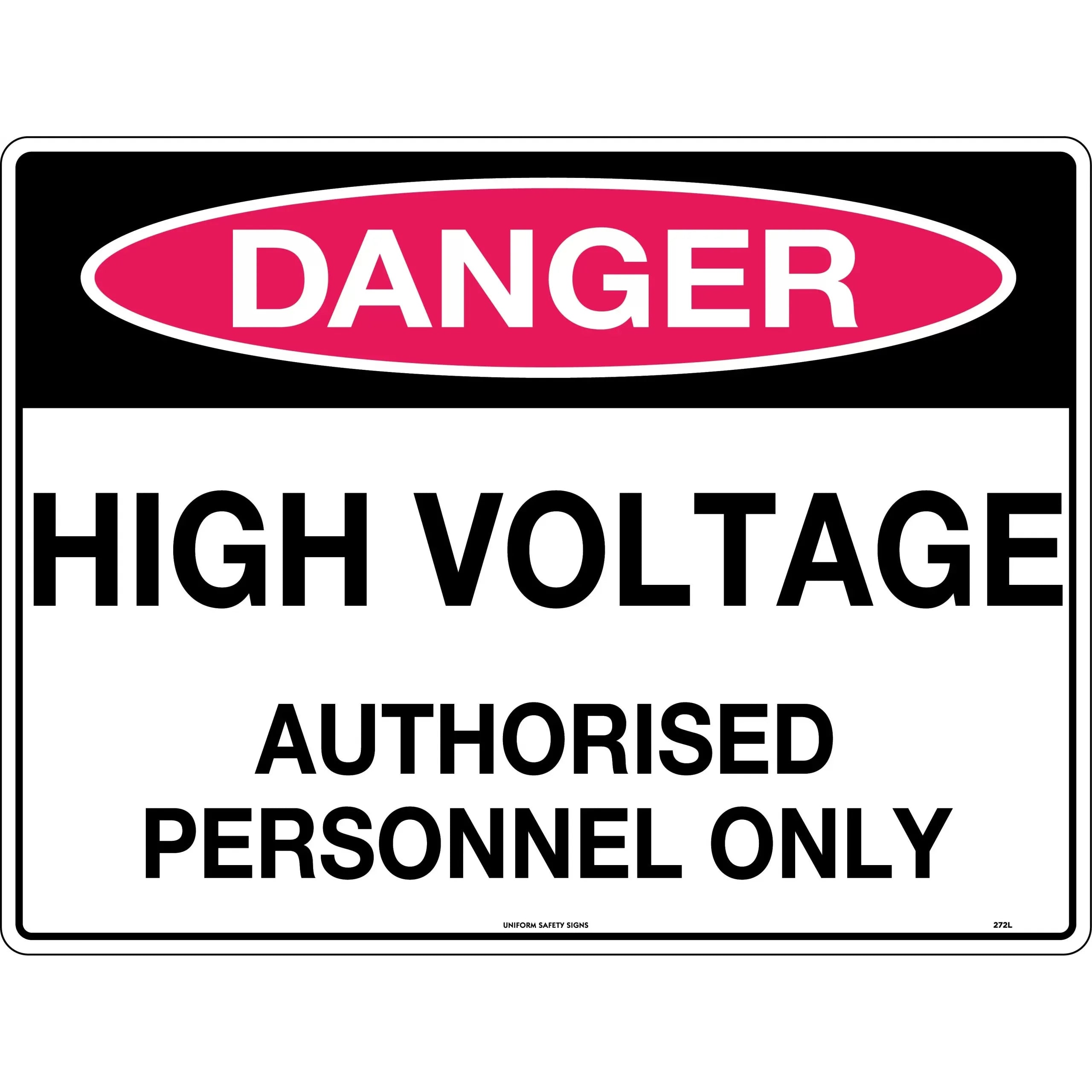 Uniform Safety Signs - 240x180mm - Self Adhesive - Danger High Voltage Authorised Personnel Only | 272DA