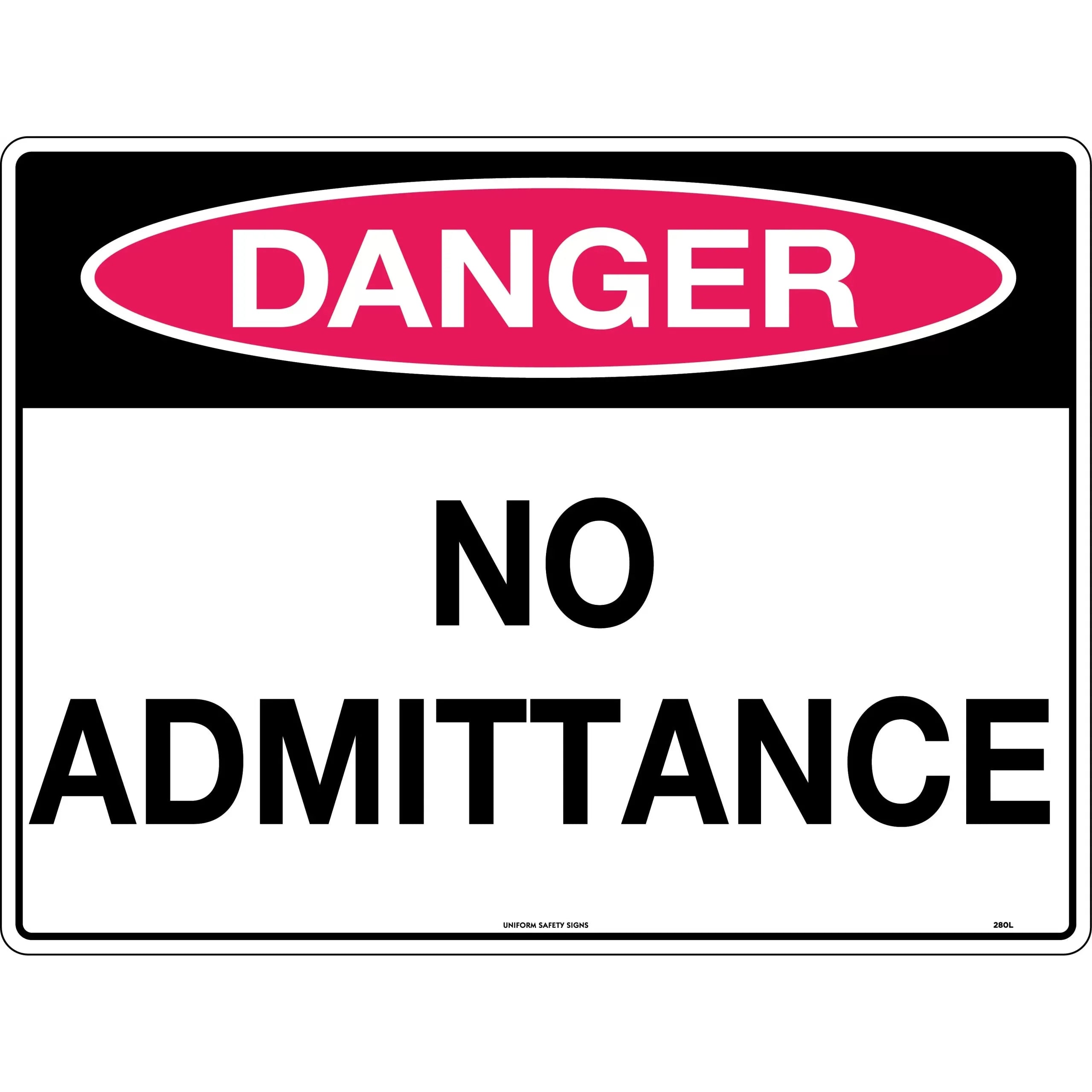 Uniform Safety Signs - 600x400mm - Poly - Danger No Admittance | 280LP