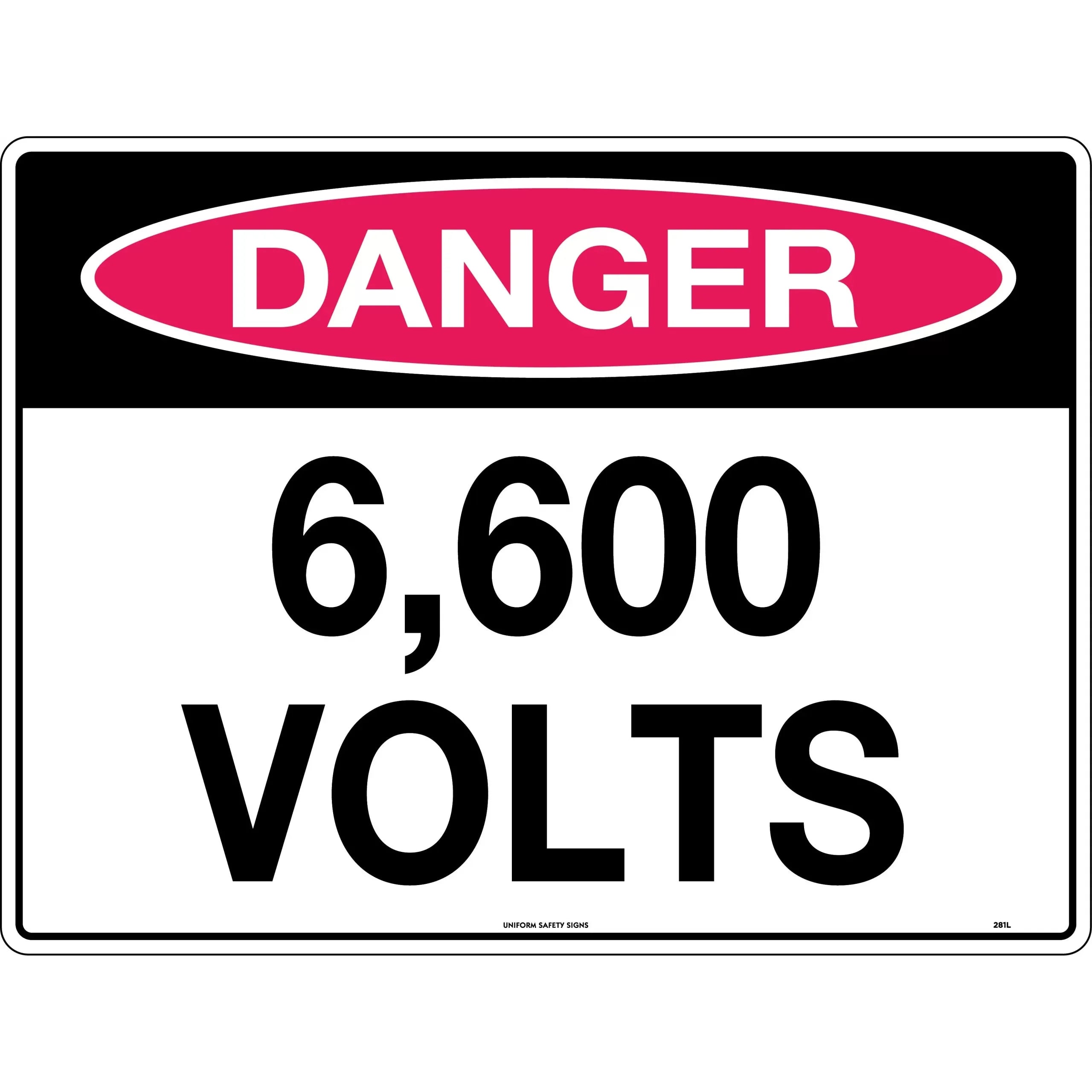Uniform Safety Signs - 300x225mm - Metal - Danger 6,600 Volts | 281MM