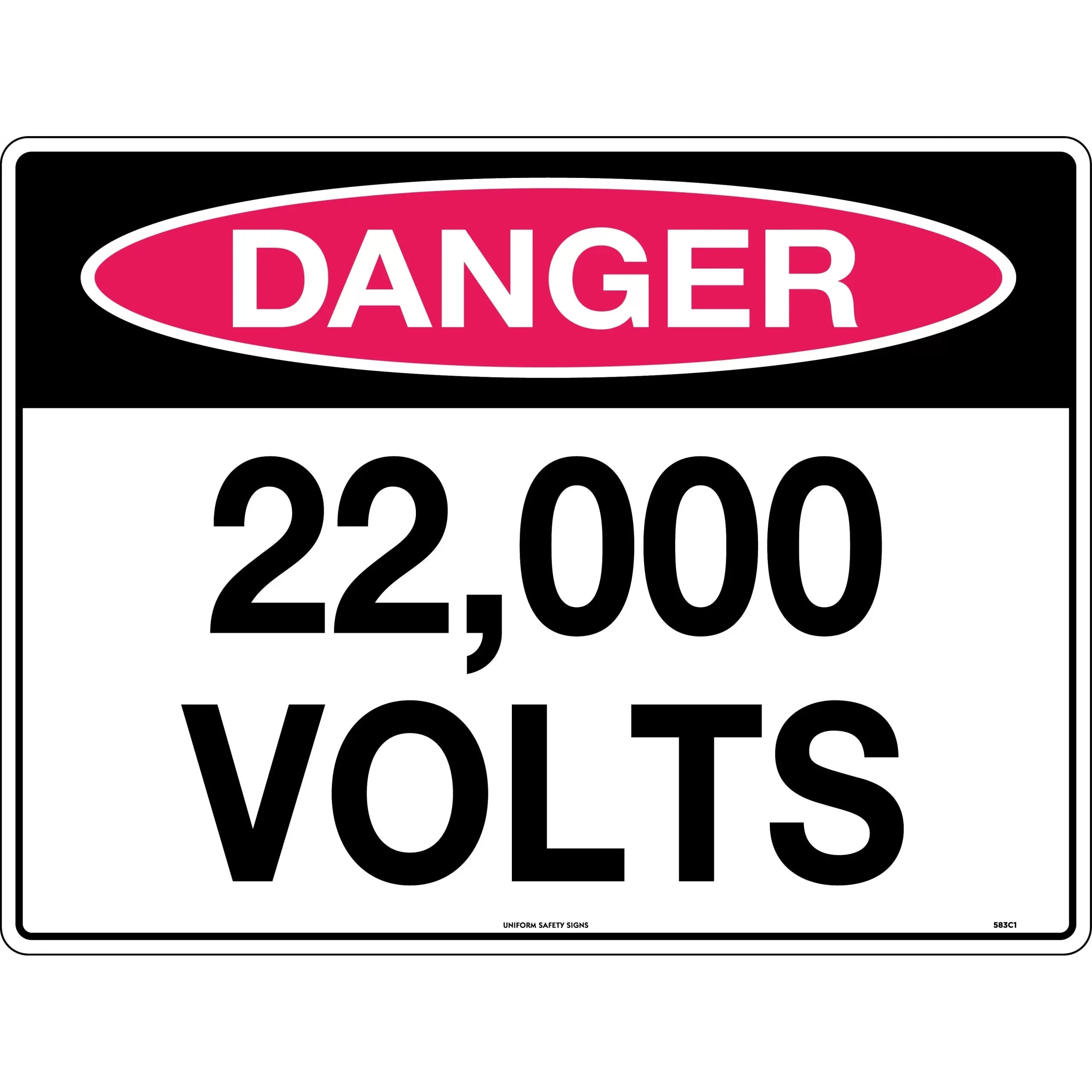Uniform Safety Signs - 600x400mm - Corflute - Danger 22,000 Volts | 283LC