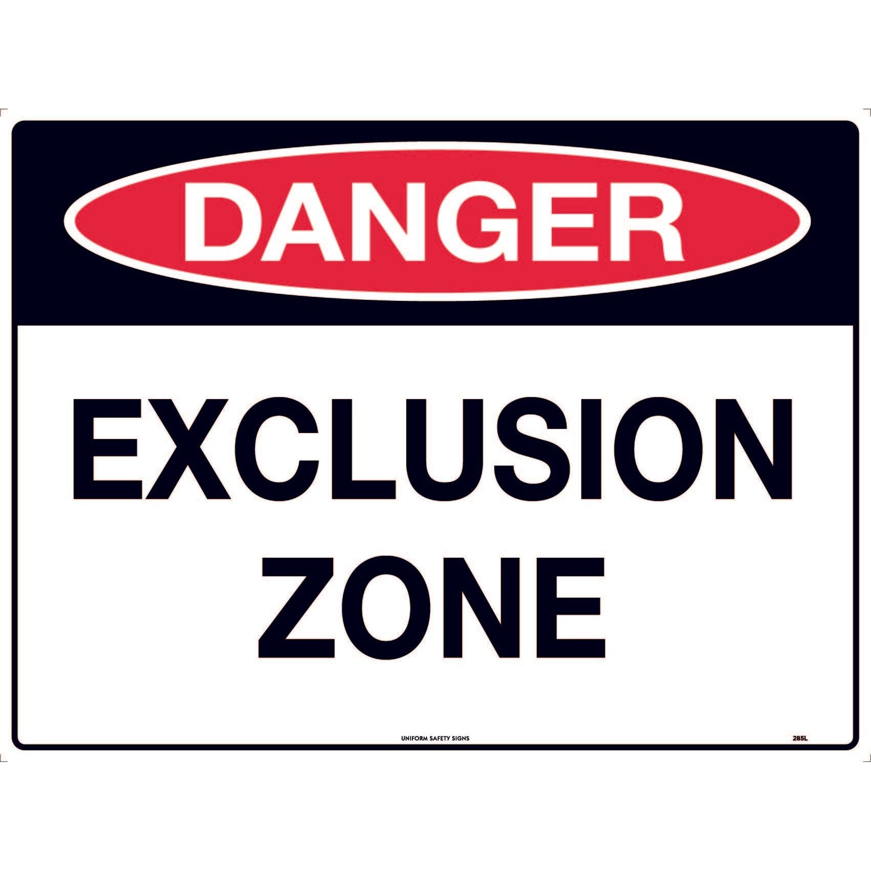 Uniform Safety Signs - 600x400mm - Metal - Danger Exclusion Zone | 285LM