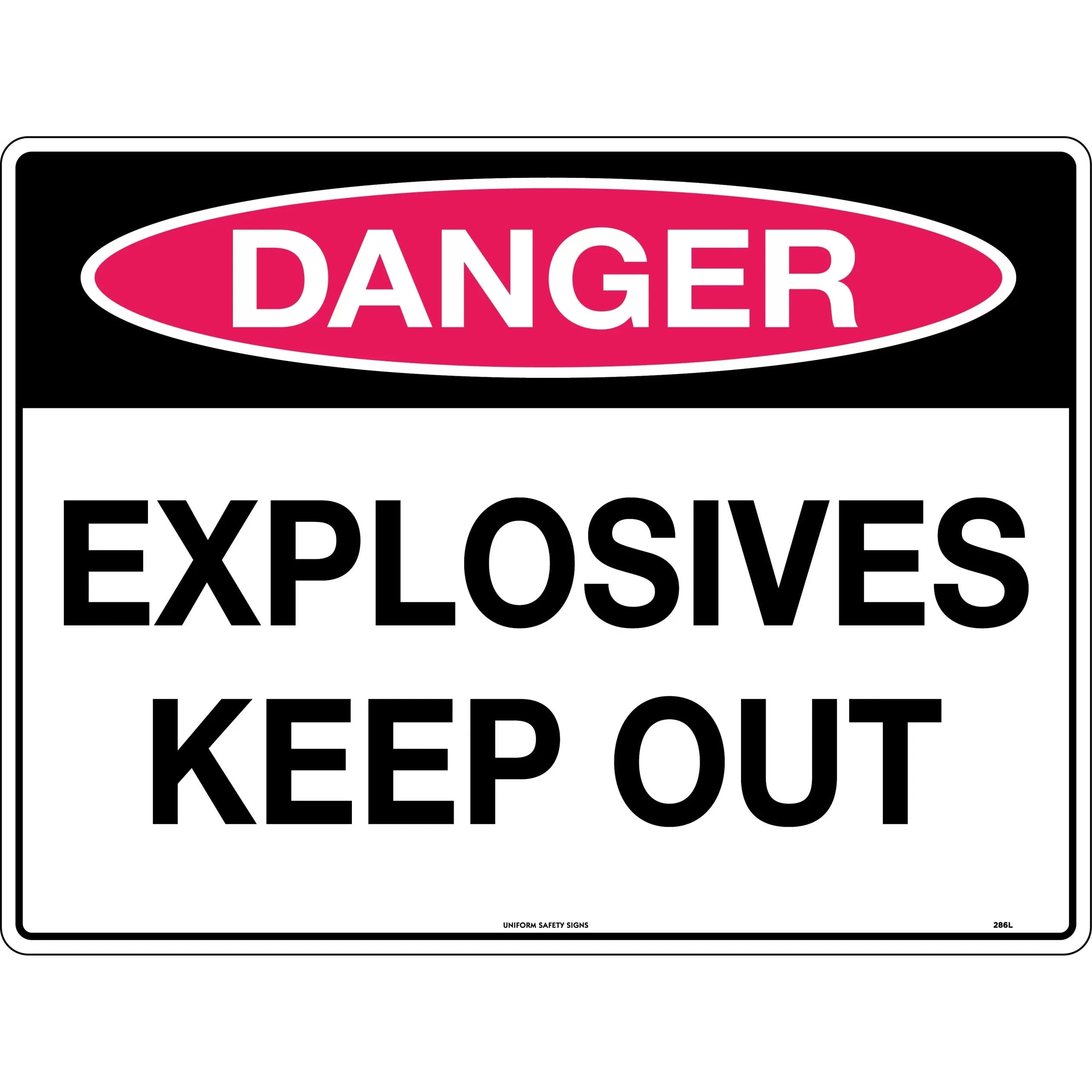 Uniform Safety Signs - 300x225mm - Poly - Danger Explosives Keep Out | 286MP