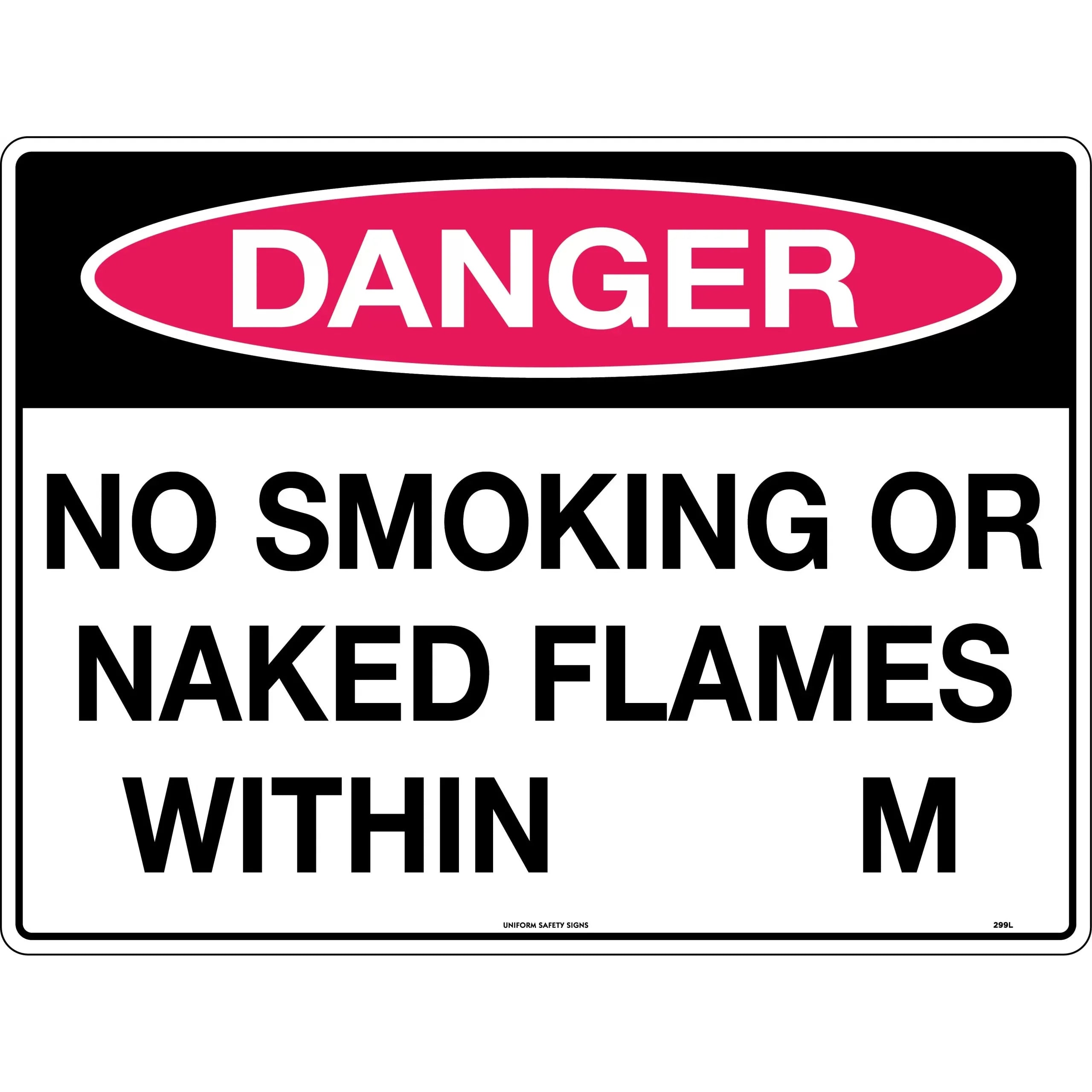 Uniform Safety Signs - 300x225mm - Poly - Danger No Smoking Or Naked Flames Within __ M | 299MP
