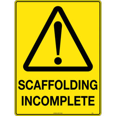 Uniform Safety Signs - 600x400mm - Poly - Scaffolding Incomplete | 313LP