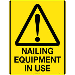 Uniform Safety Signs - 240x180mm - Self Adhesive - Blk/Ylw - Nailing Equipment in Use | 314DA