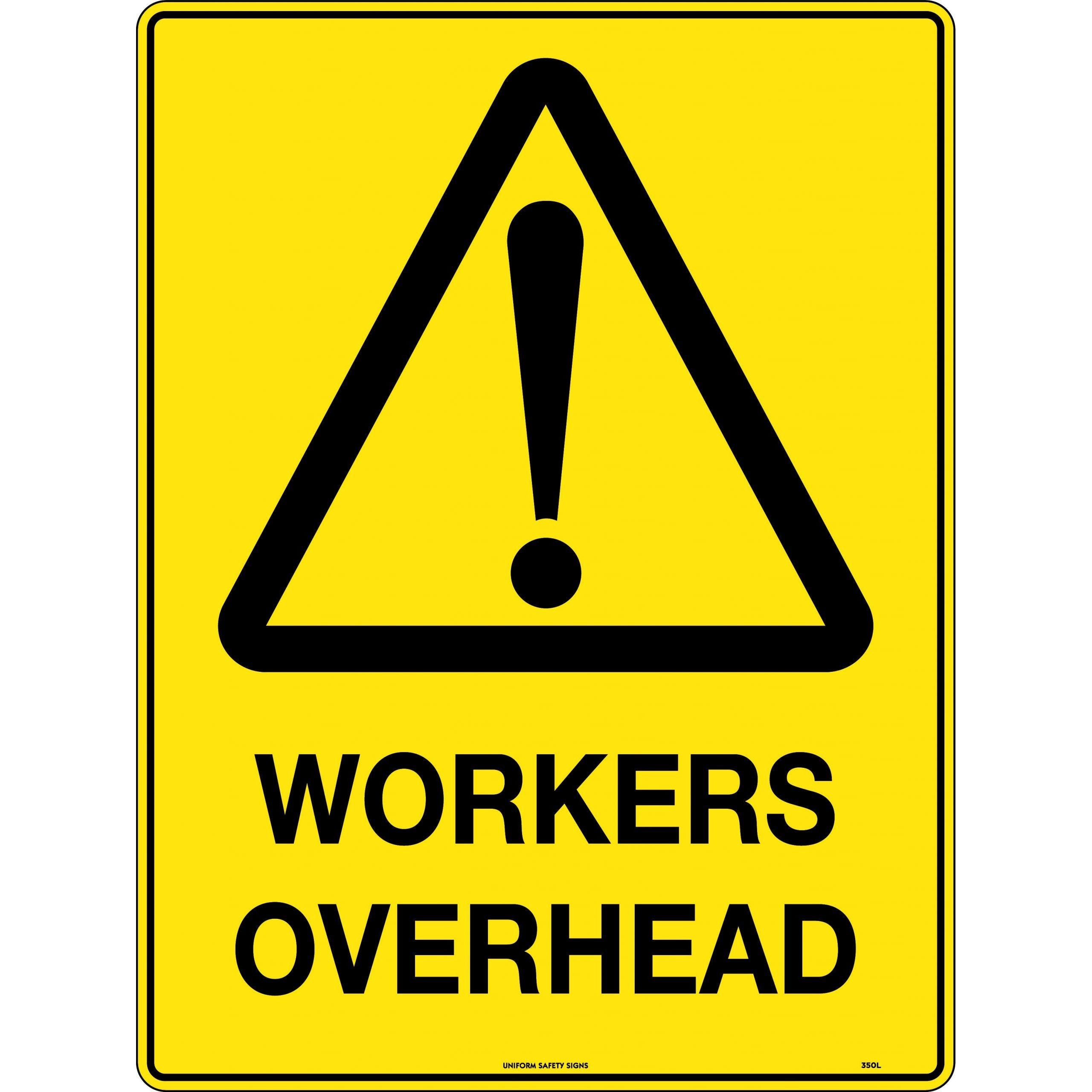 Uniform Safety Signs - 600x400mm - Corflute - Workers Overhead | 350LC