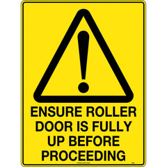 Uniform Safety Signs - 300x225mm - Poly - Caution Ensure Roller is Fully Up Before Proceeding | 360MP