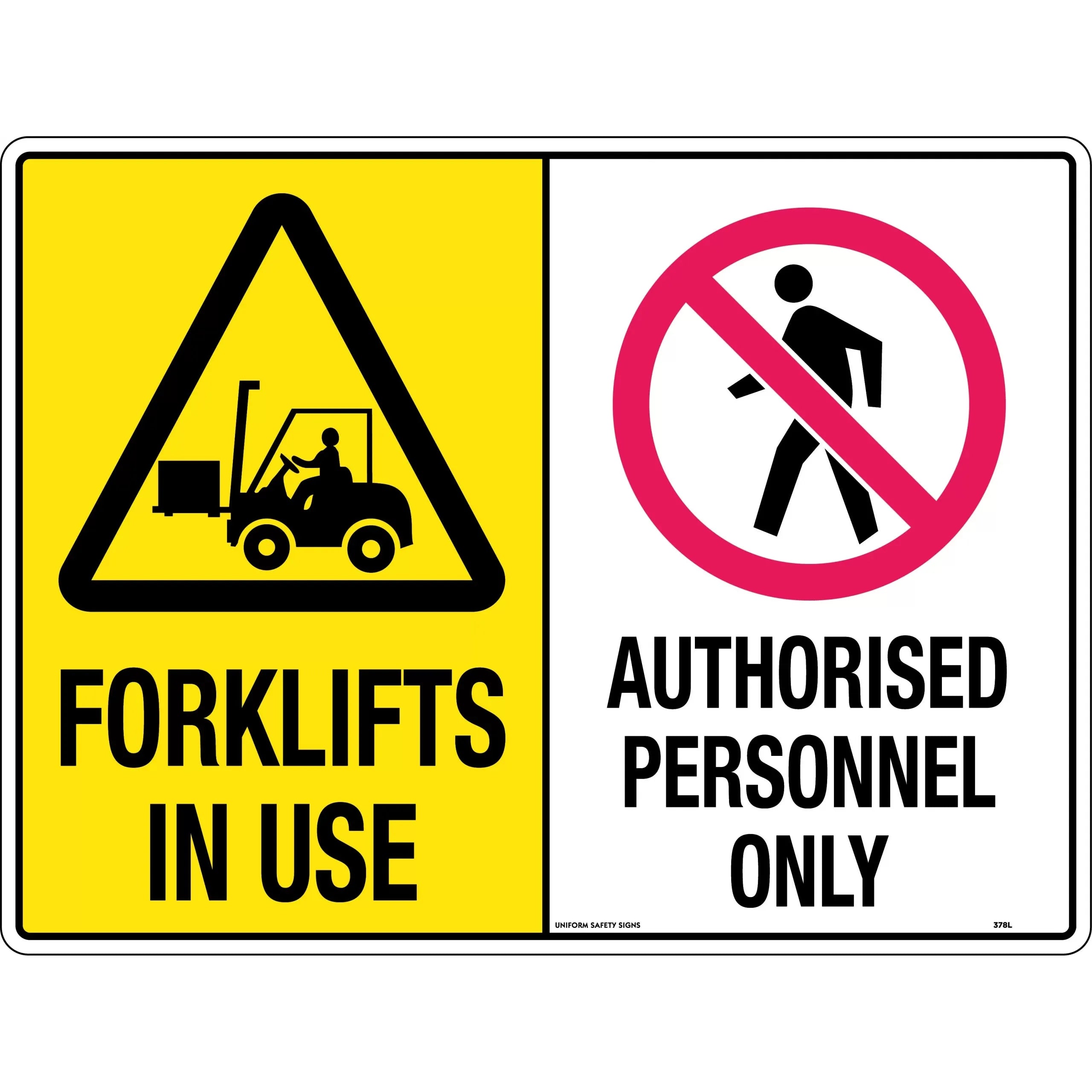 Uniform Safety Signs - 600x400mm - Poly - Multi Sign - Forklifts In Use/Authorised Personnel Only | 378LP