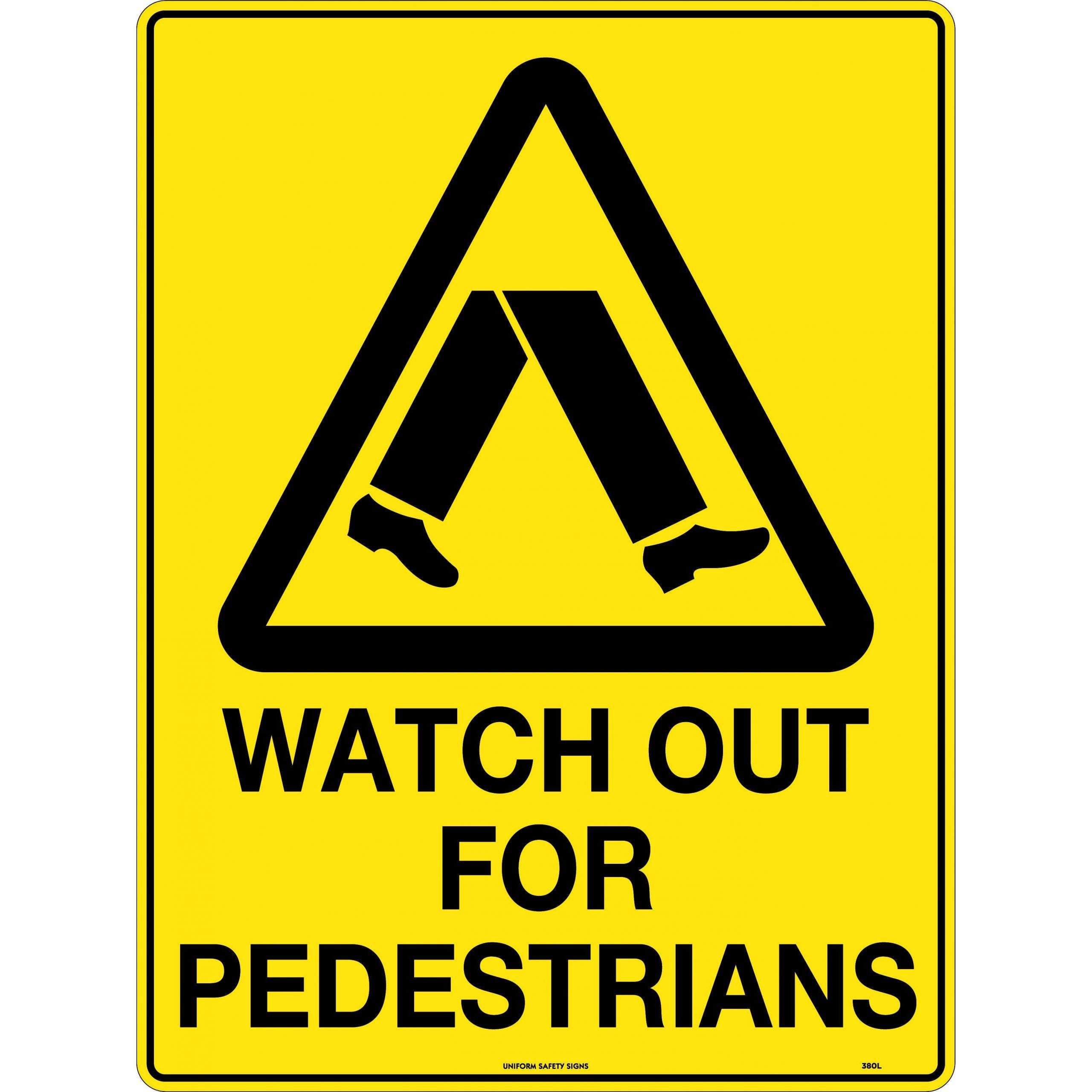 Uniform Safety Signs - 600x400mm - Metal - Caution Watch Out For Pedestrians | 380LM