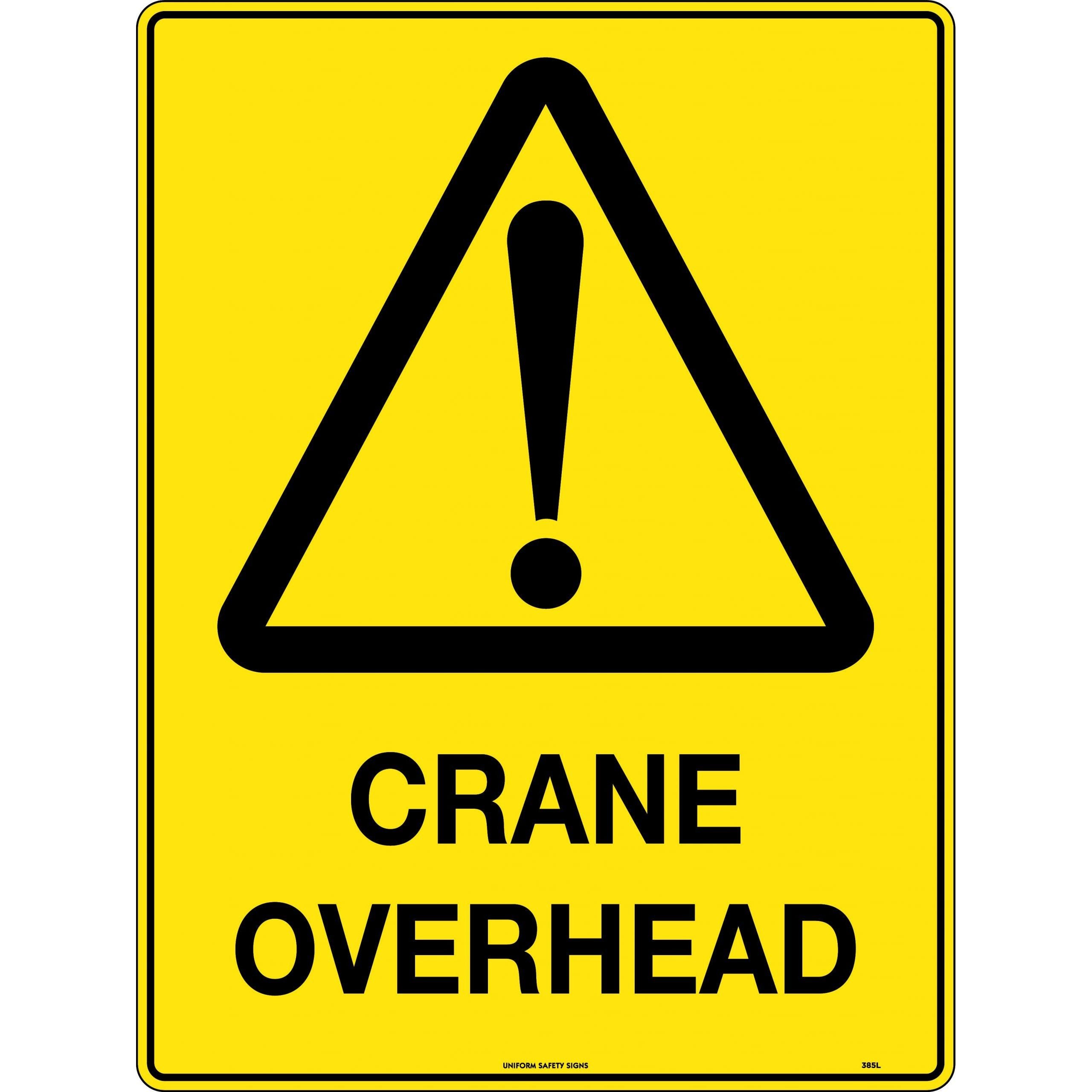 Uniform Safety Signs - 600x400mm - Poly - Crane Overhead | 385LP