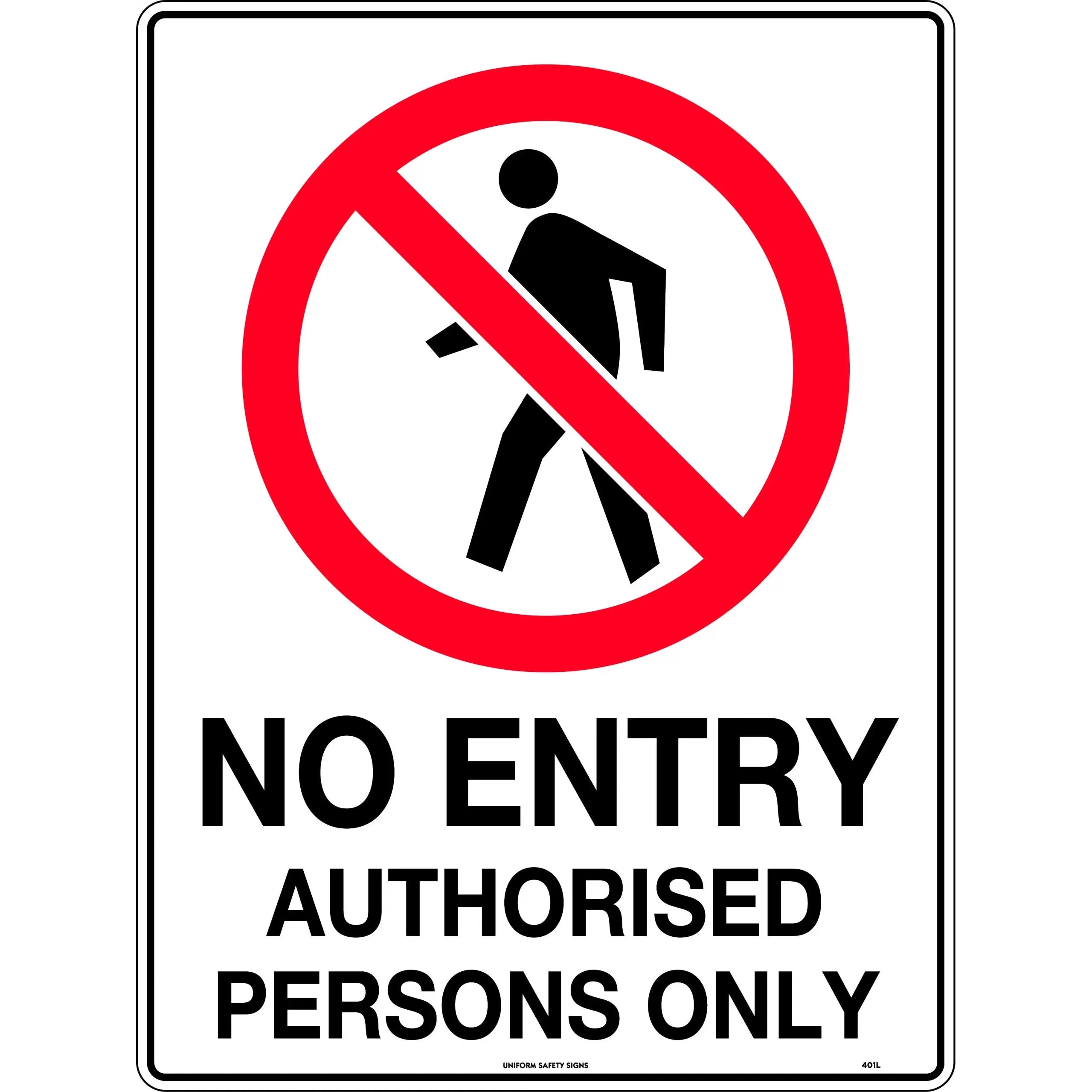 Uniform Safety Signs - 450x200mm - Metal - No Entry Authorised Persons Only | 401OLM