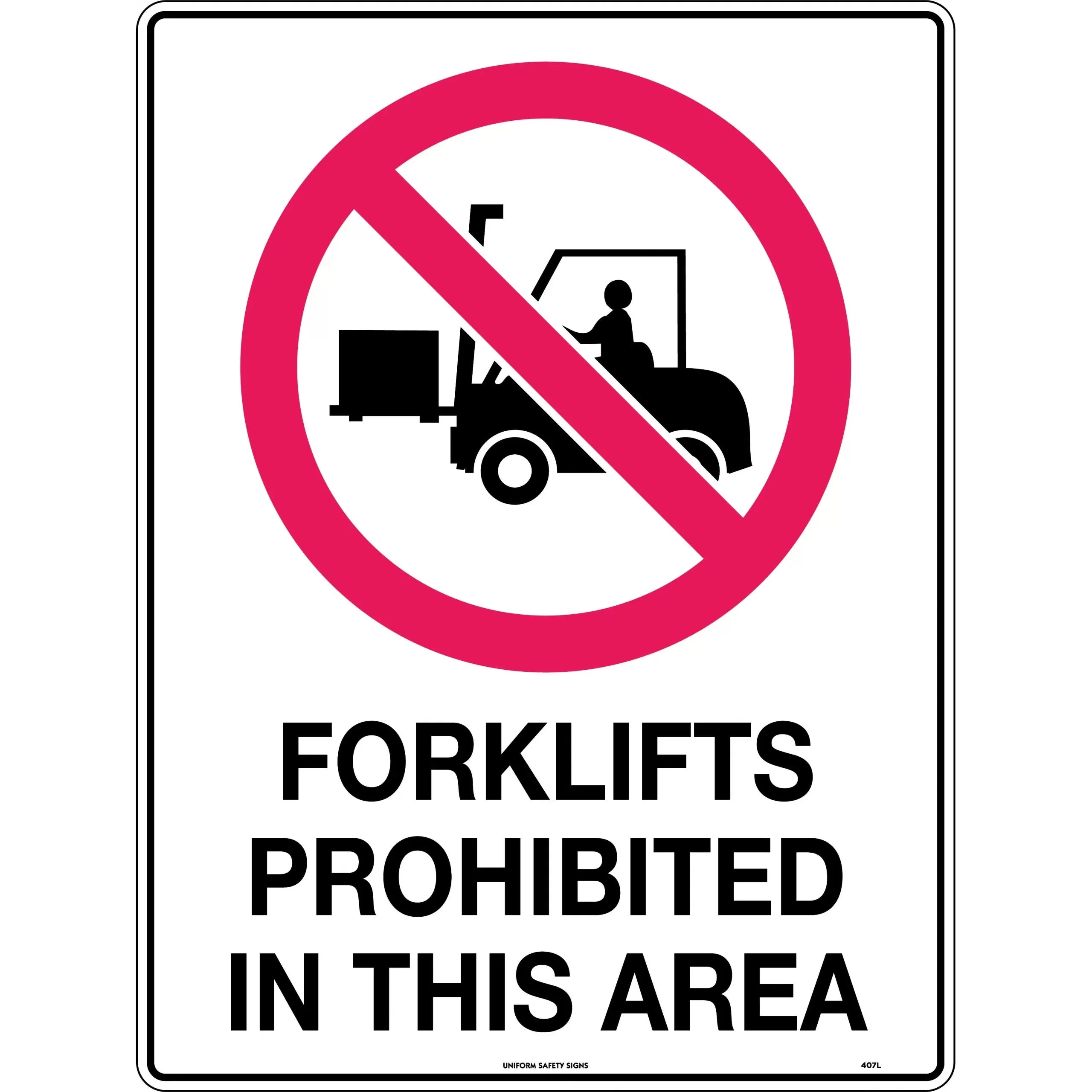 Uniform Safety Signs - 300x225mm - Metal - Forklifts Prohibited in This Area | 407MM