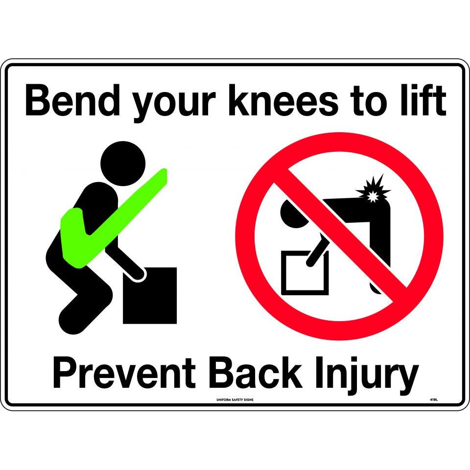 Uniform Safety Signs - 600x400mm - Metal - Bend your Knees to Lift Prevent Back Injury | 419LM
