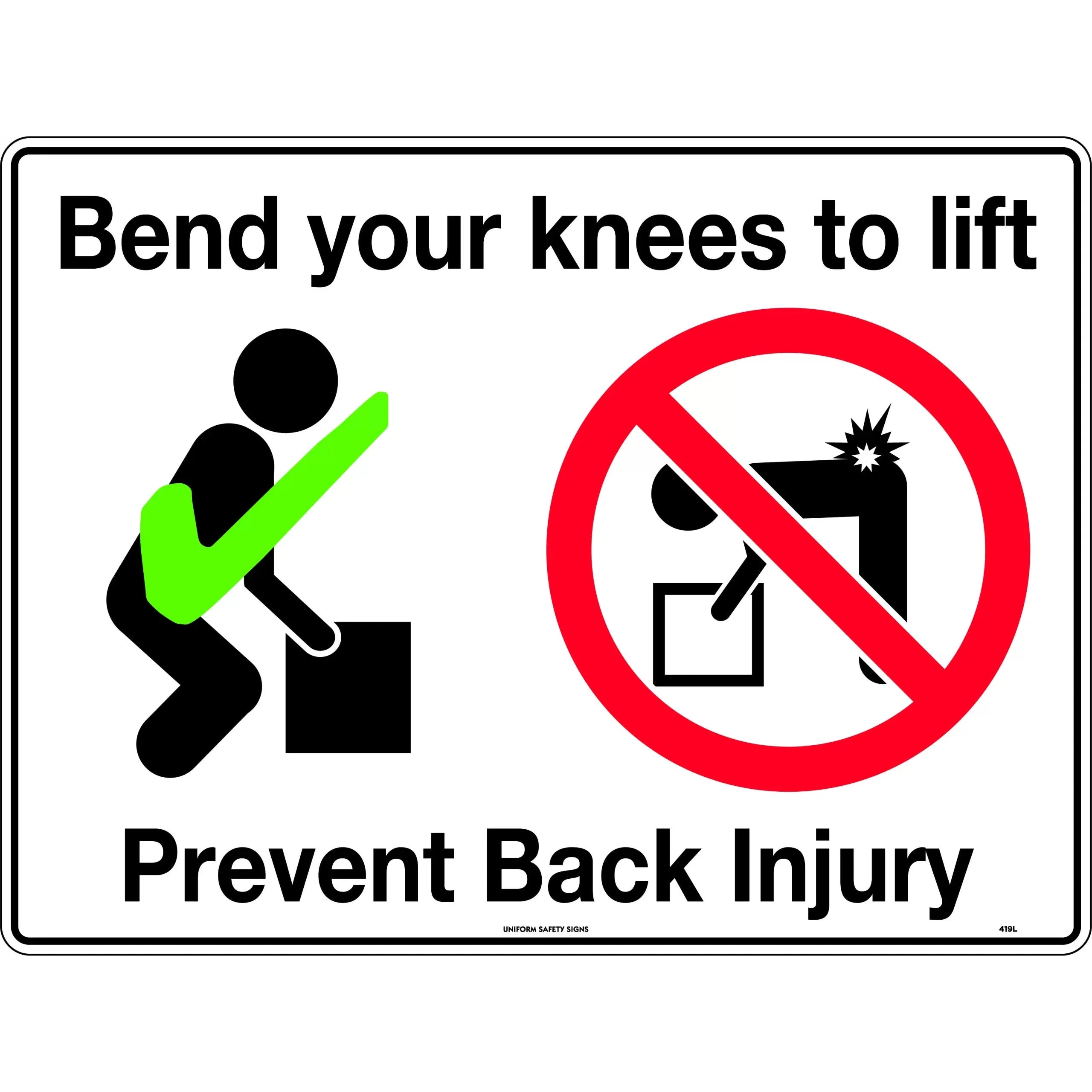 Uniform Safety Signs - 300x225mm - Poly - Bend your Knees to Lift Prevent Back Injury | 419MP