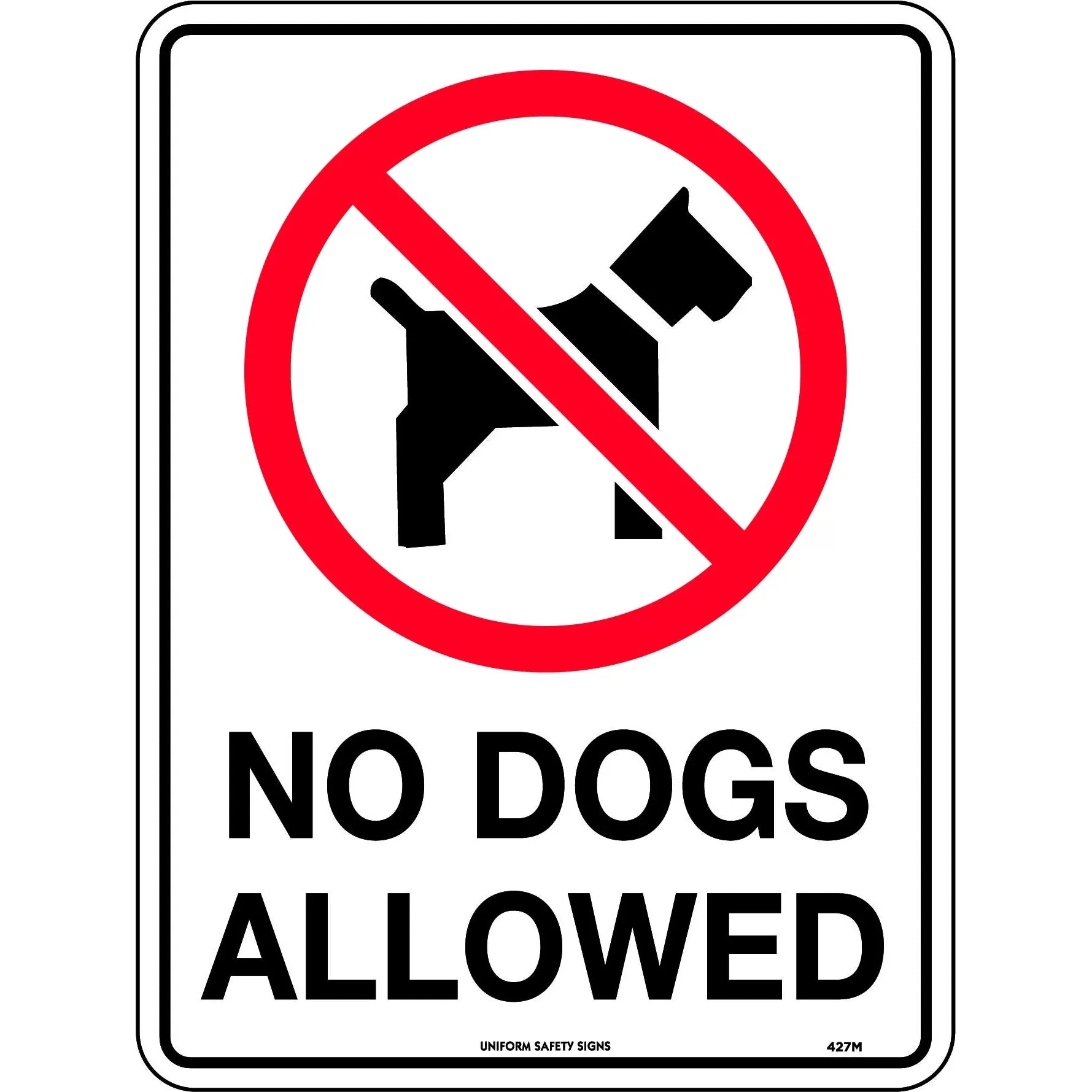 Uniform Safety Signs - 300x225mm - Poly - No Dogs Allowed | 427MP