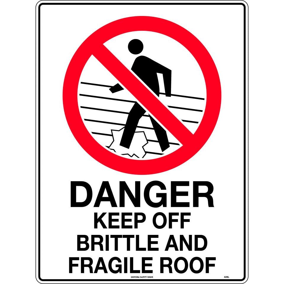 Uniform Safety Signs - 600x400mm - Metal - Danger Keep Off Brittle and Fragile Roof | 429LM