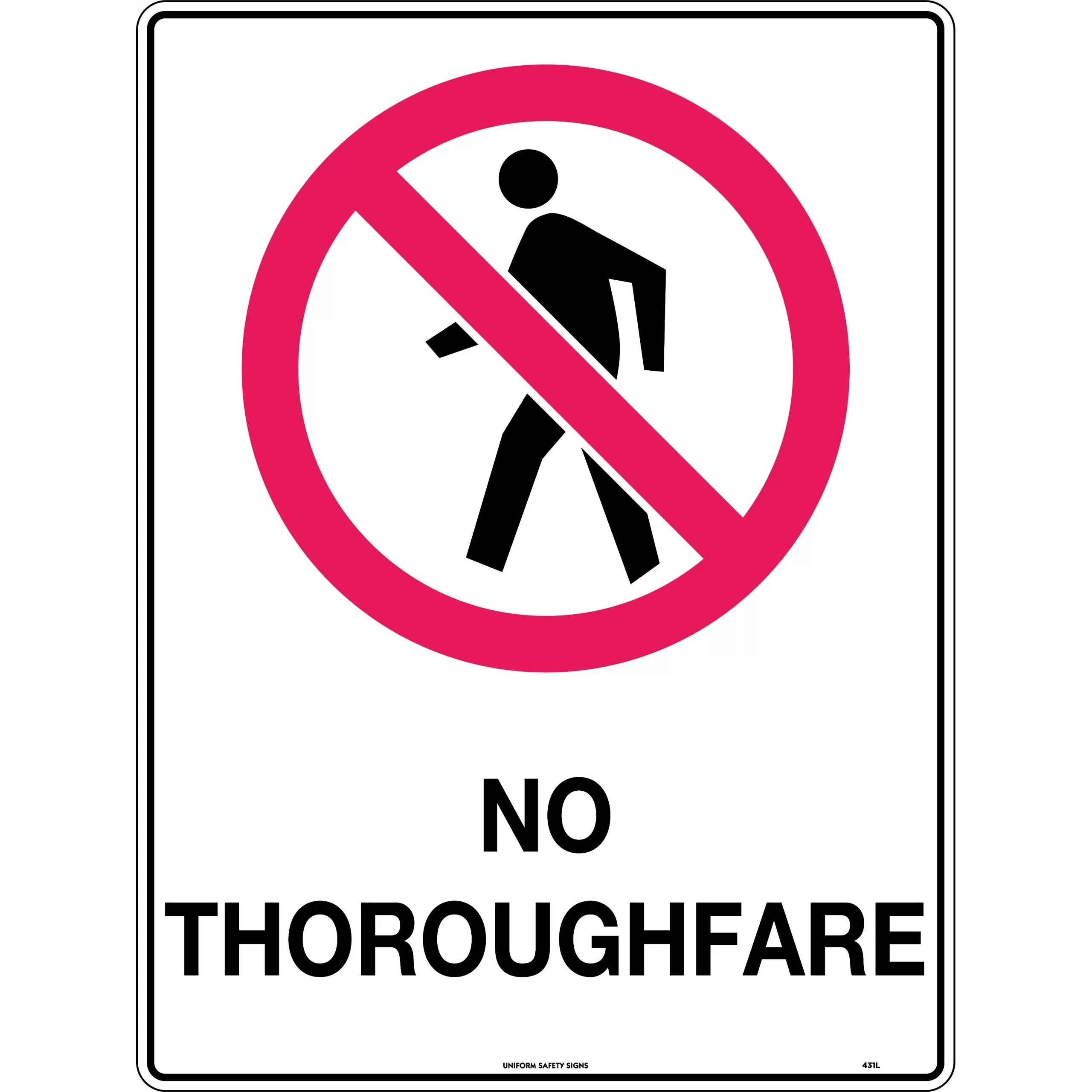 Uniform Safety Signs - 300x225mm - Metal - No Thoroughfare | 431MM