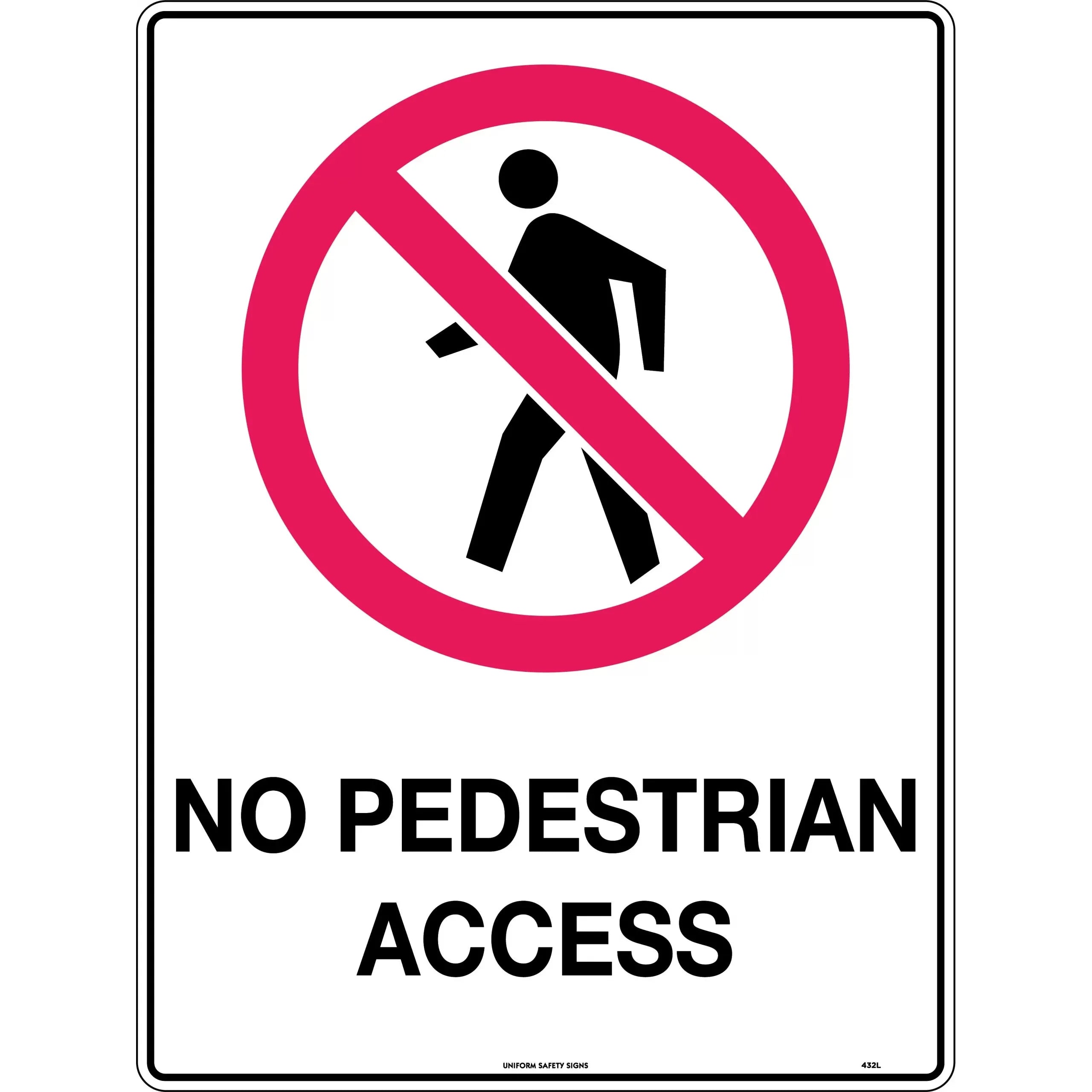 Uniform Safety Signs - 450x300mm - Metal - No Pedestrian Access | 432LSM