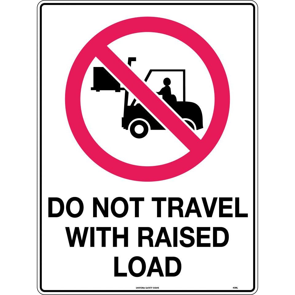 Uniform Safety Signs - 600x400mm - Metal - Do Not Travel With Raised Load | 438LM