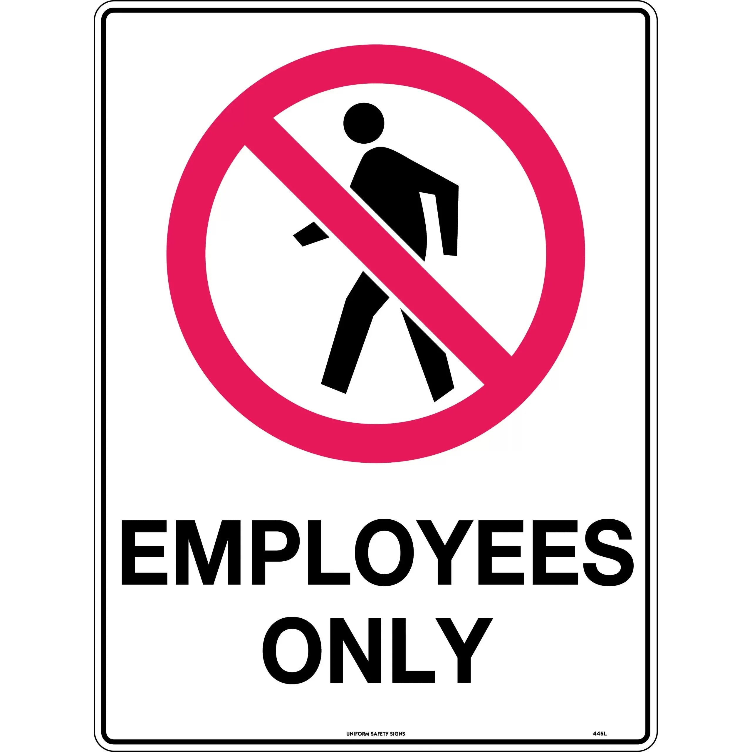 Uniform Safety Signs - 450x300mm - Metal - Employees Only | 445LSM