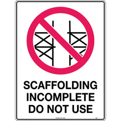 Uniform Safety Signs - 600x400mm - Poly - Scaffolding Incomplete Do Not Use | 452LP