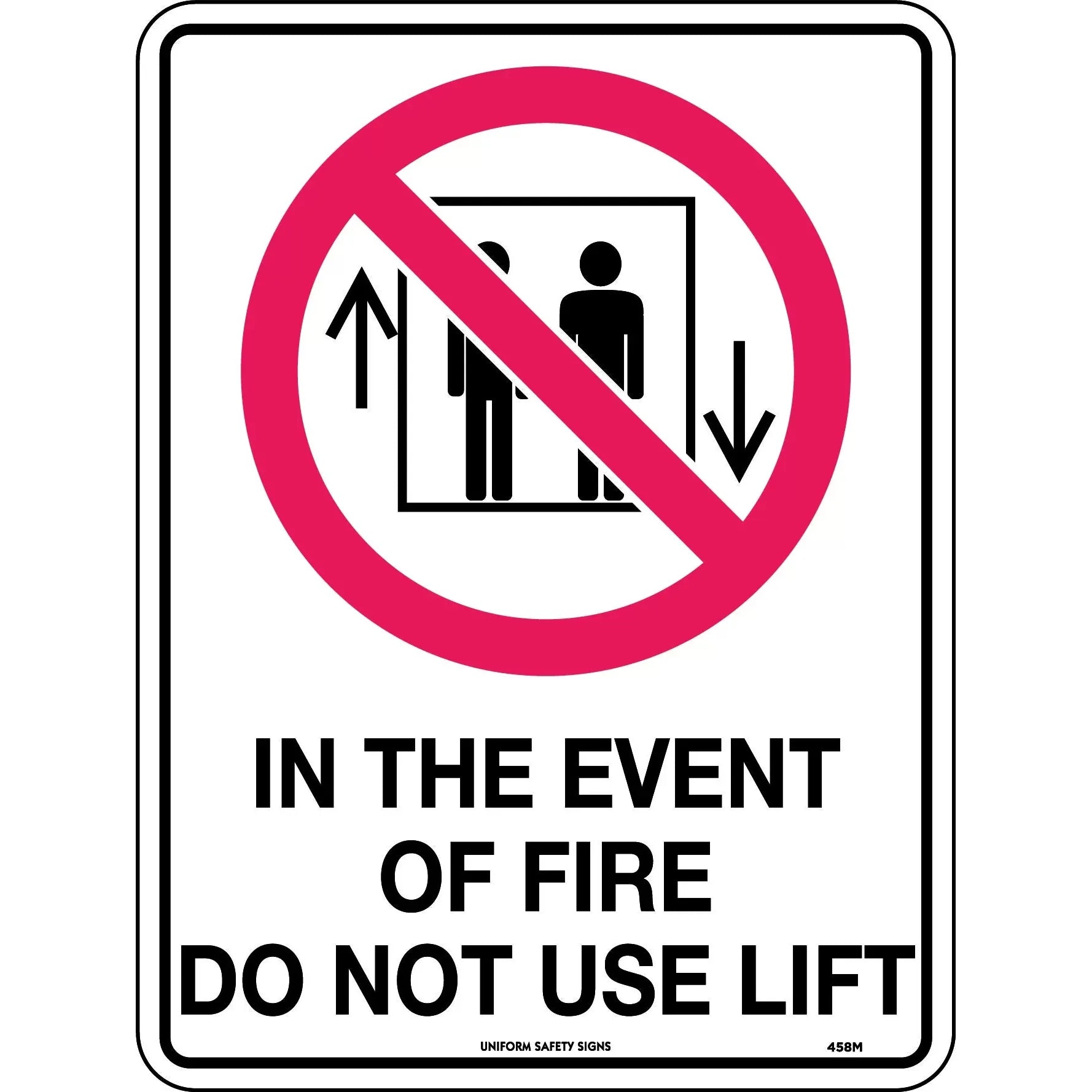 Uniform Safety Signs - 240x180mm - Self Adhesive - In Event of Fire Do Not Use Lift | 458DA