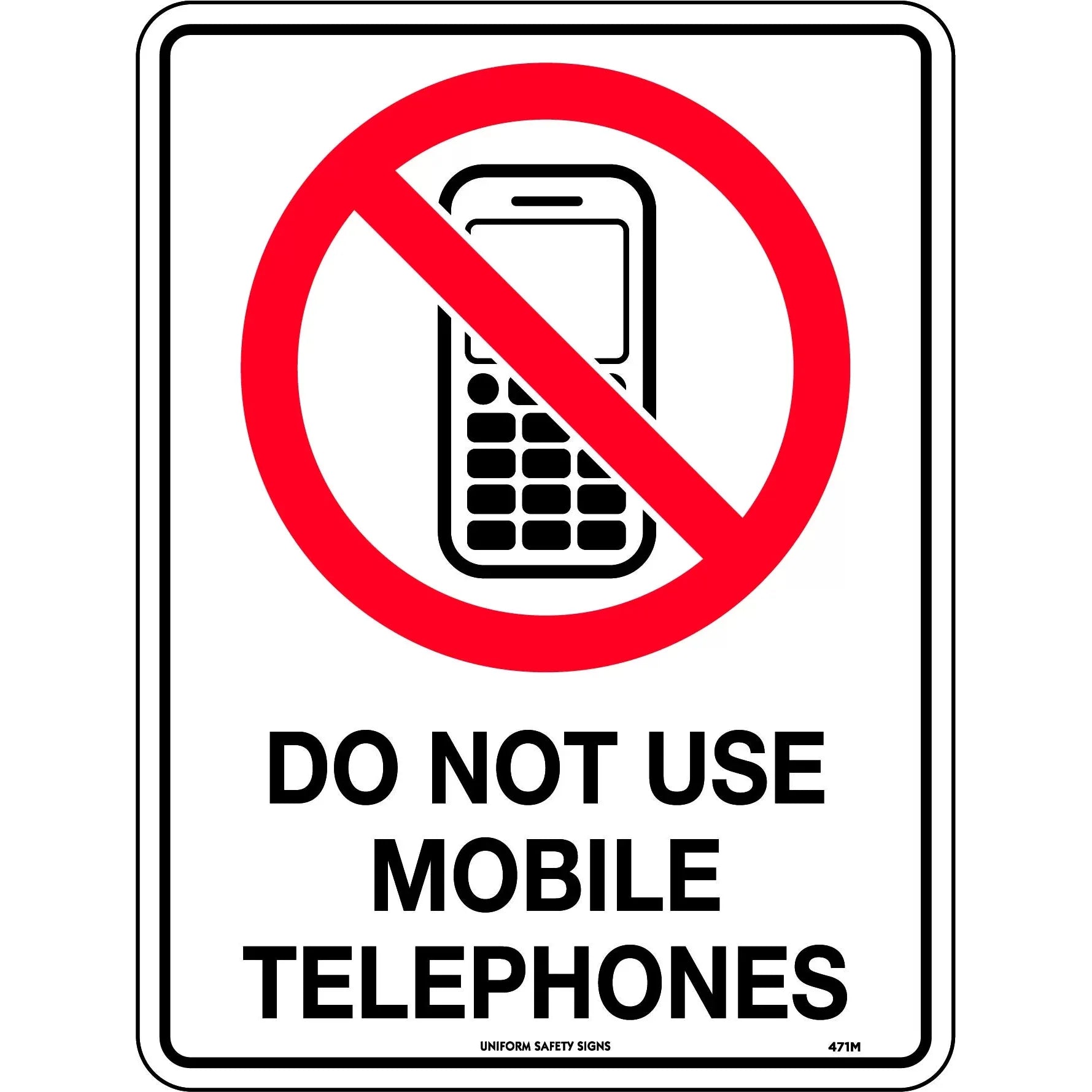 Uniform Safety Signs - 140x120mm - Self Adhesive - Pkt of 4 - Do Not Use Mobile Telephones | 471SA