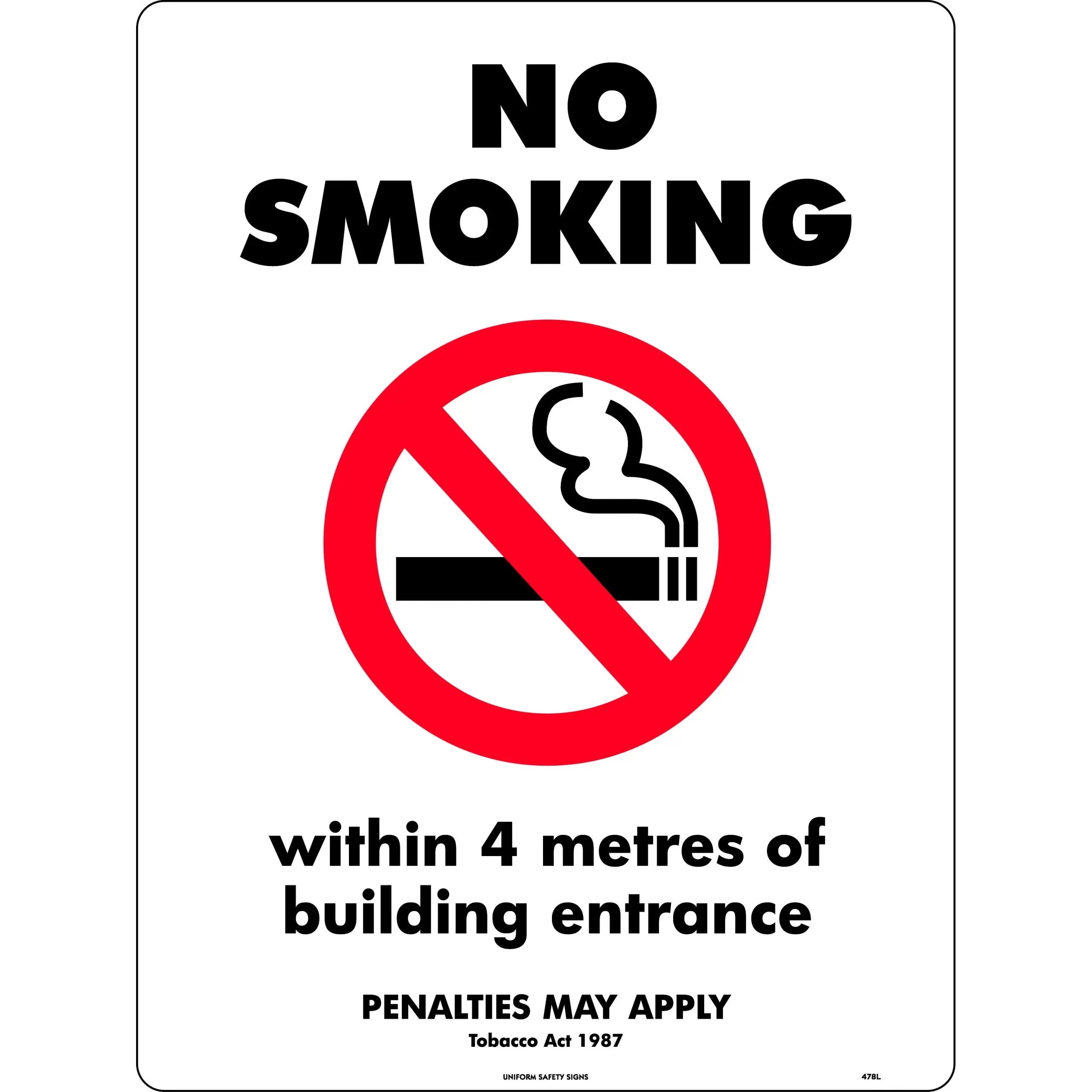 Uniform Safety Signs - 300x225mm - Metal - No Smoking, Within 4 Metres Of Building Entrance (Penalties May Apply) Tobacco A | 478MM