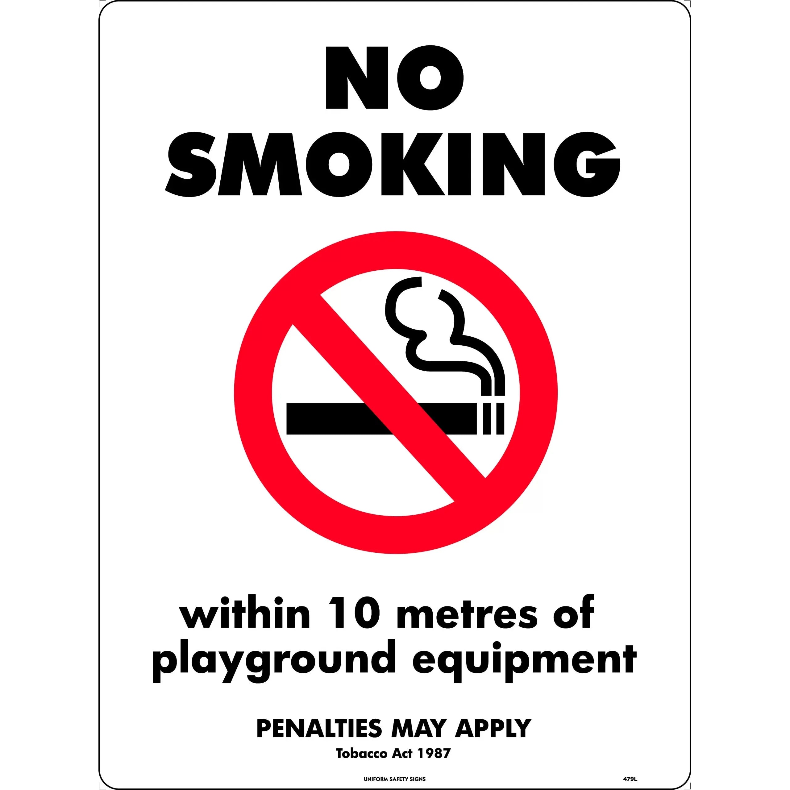 Uniform Safety Signs - 450x300mm - Metal - No Smoking, Within 10 Metres Of Playground Equipment (Penalties May Apply) Tobac | 479LSM
