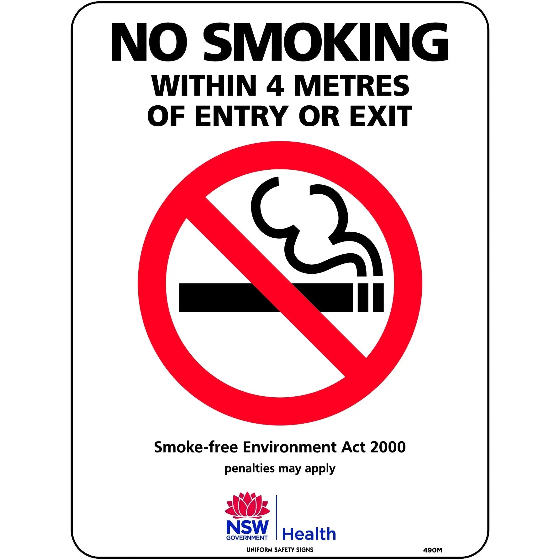 Uniform Safety Signs - 450x300mm - Metal - No Smoking Within 4 Metres of Entry or Exit (NSW Standard) | 490LSM